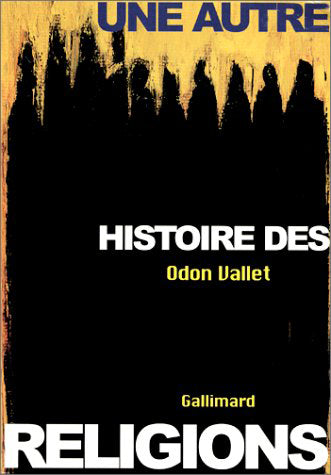Une autre histoire des religions. Vol. 1 Essays & Short Stories