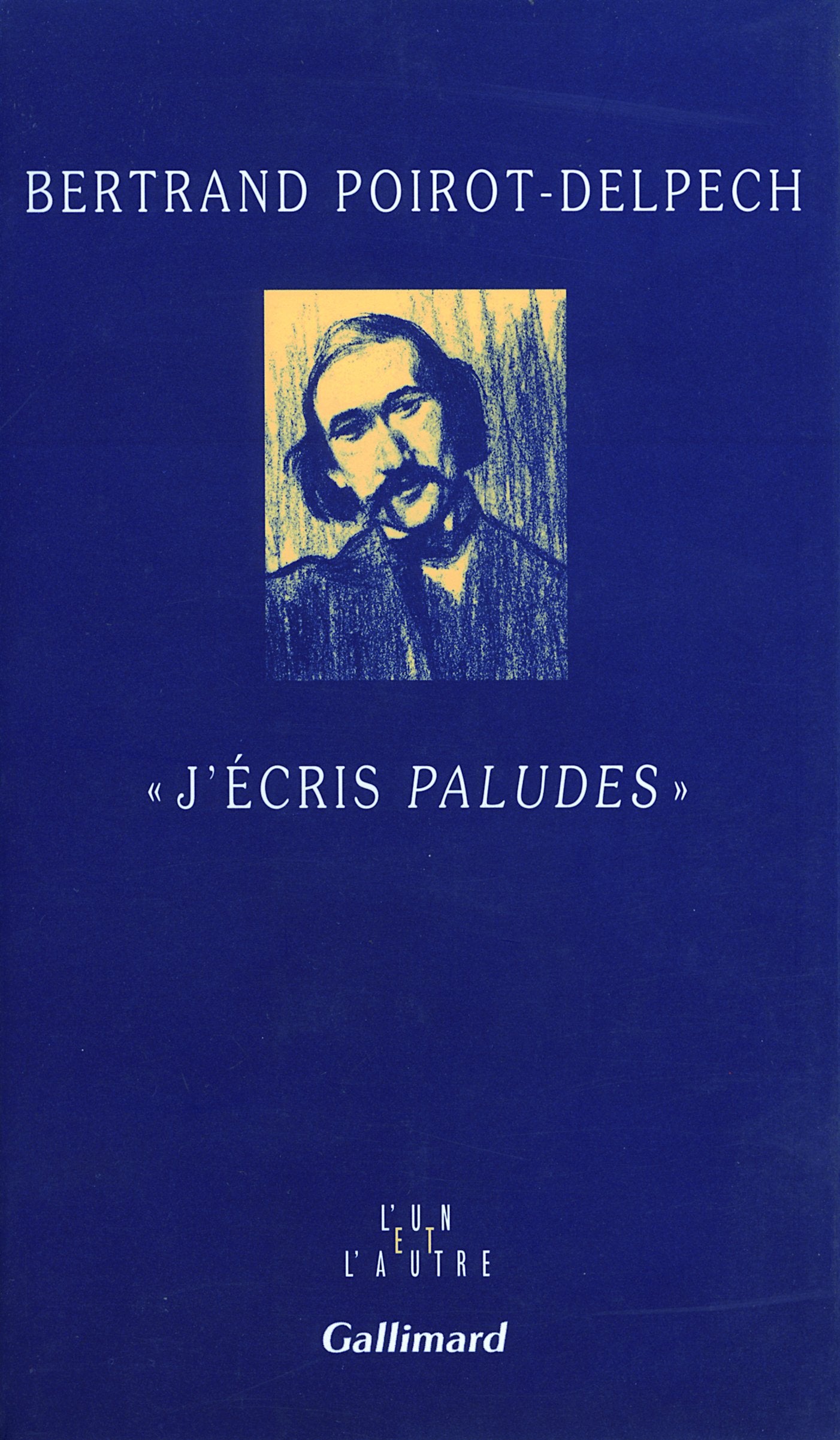 J'écris Paludes book