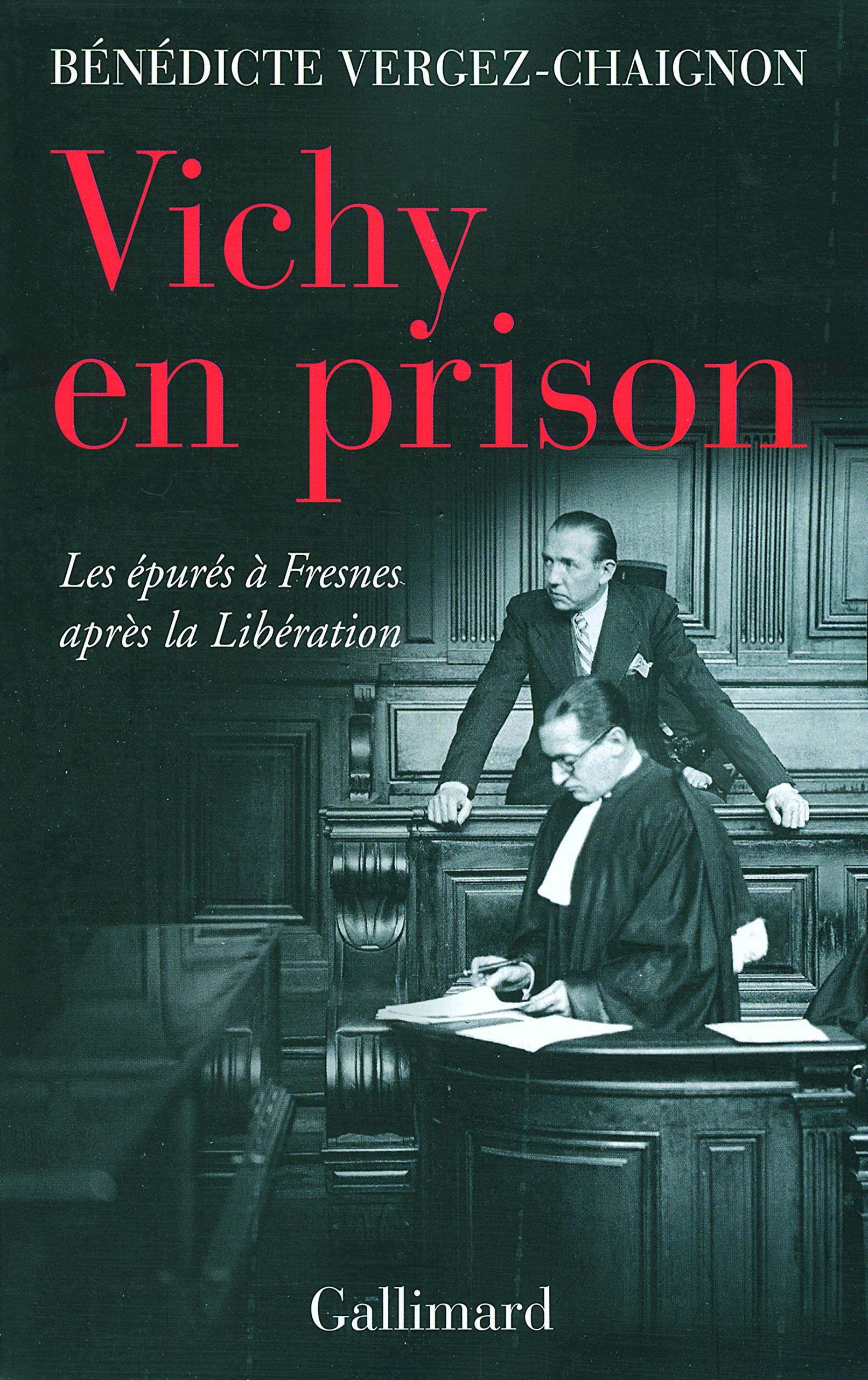Vichy en prison: Les épurés à Fresnes après la Libération book