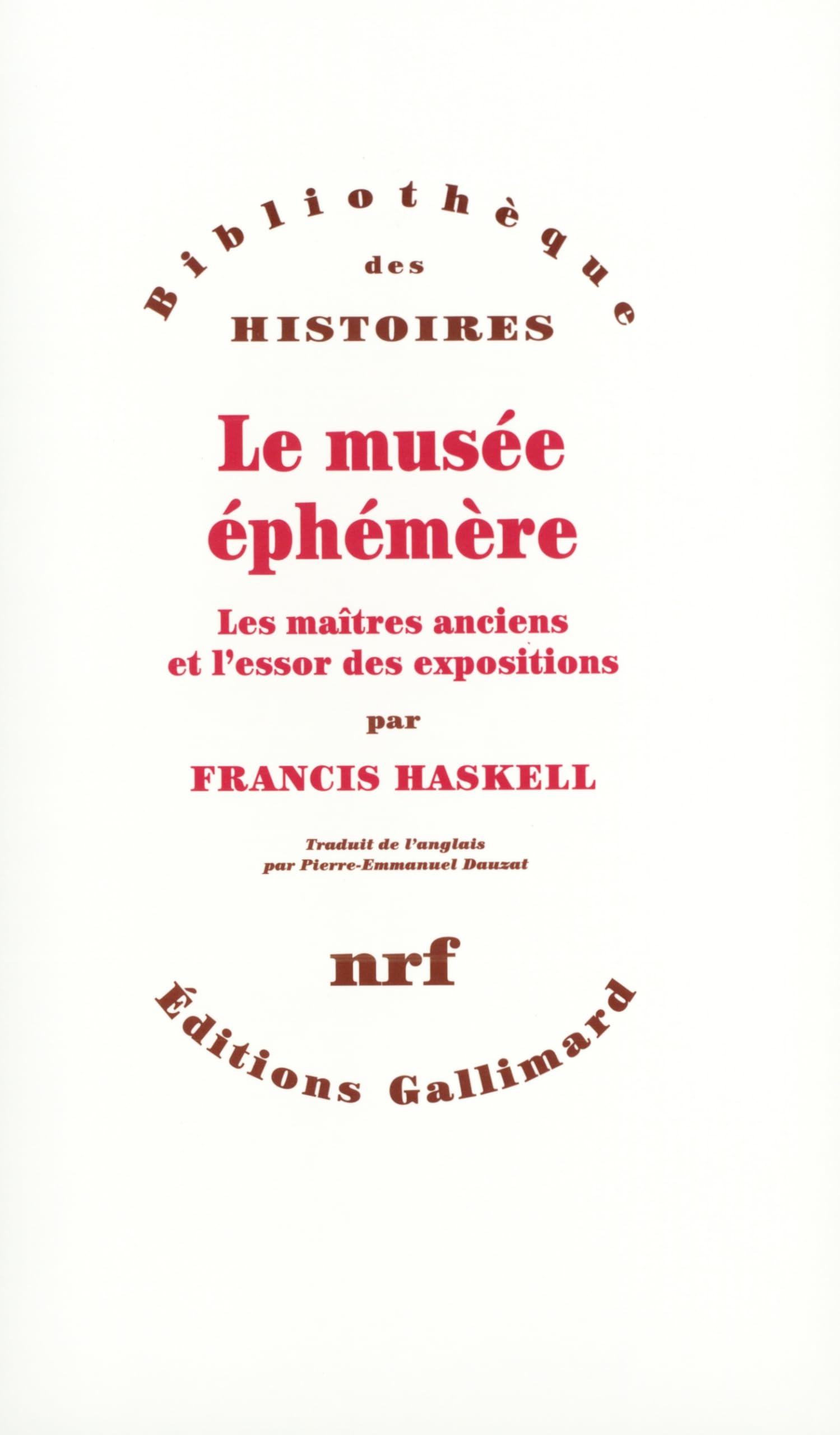 Le Musée éphémère : Les Maîtres anciens et l'essor des expositions book