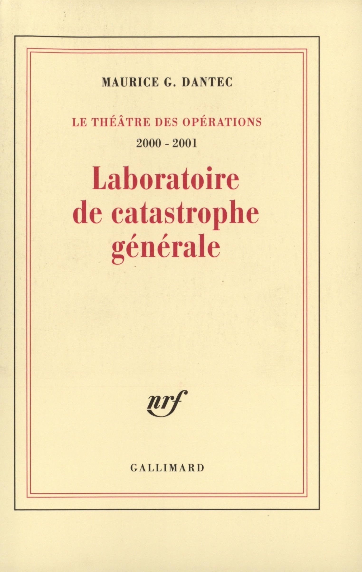 Le théâtre des opérations 2000-2001 : Laboratoire de catastrophe générale book