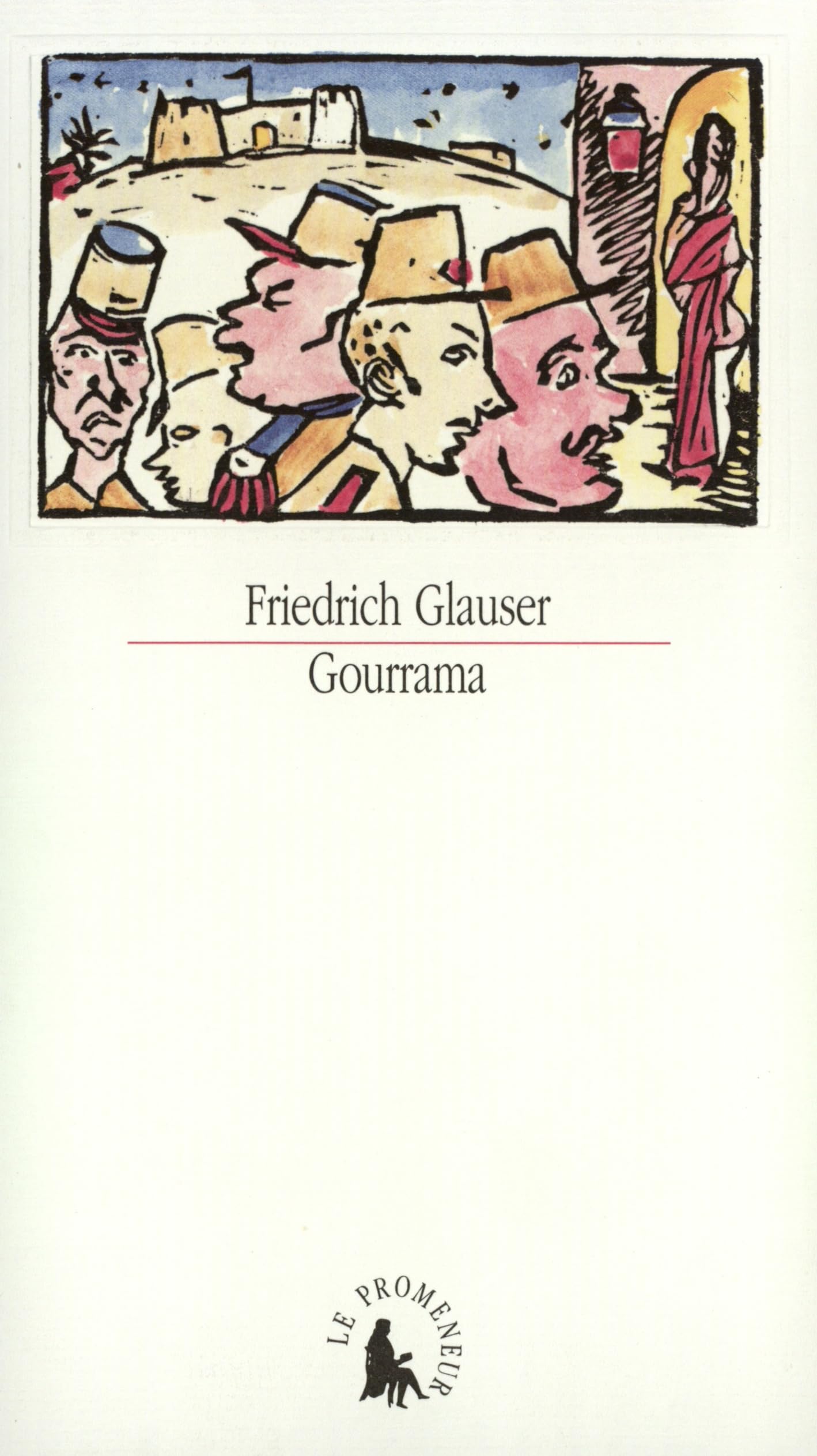 Gourrama: Un roman de la Légion étrangère Contemporary literature