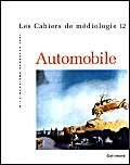 Les Cahiers de médiologie, numéro 12 : Automobile book
