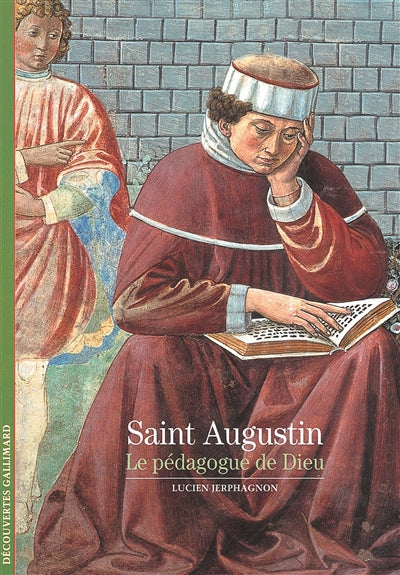 Product Image: Saint Augustin : le pédagogue de Dieu
