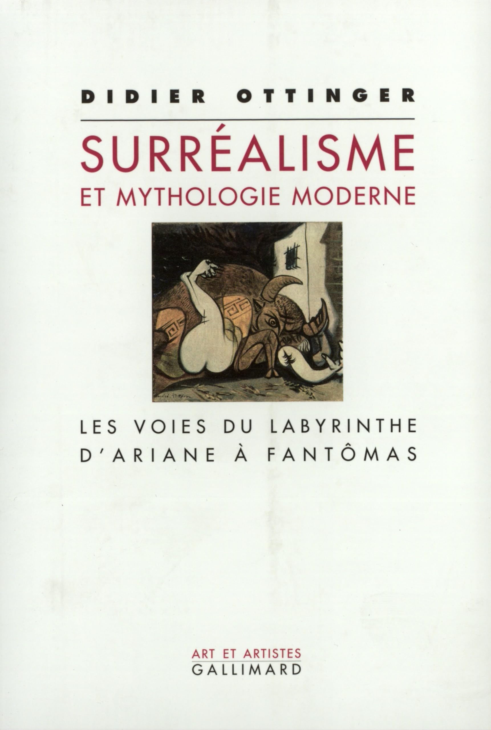 Le Surréalisme et Mythologie moderne : Les Voies du labyrinthe d'Ariane à Fantômas book