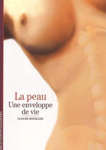 La Peau : Une enveloppe de vie book