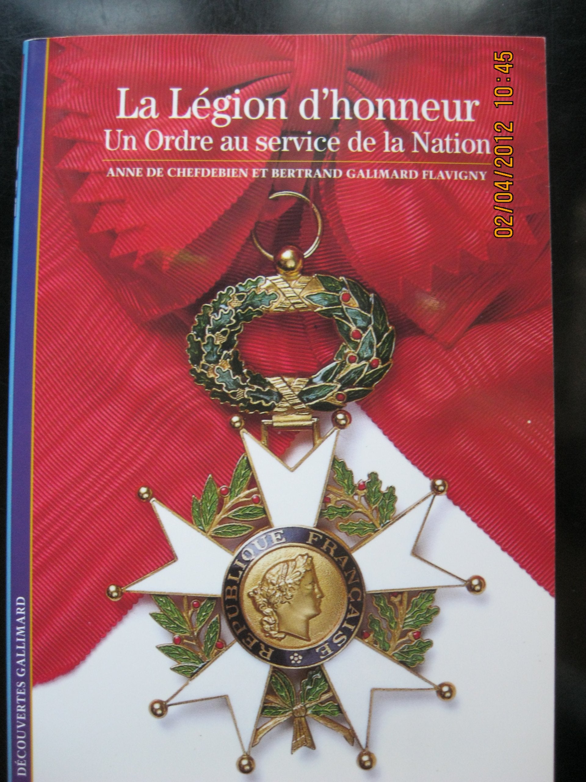 La Légion d'honneur : Un ordre au service de la Nation Reference Books
