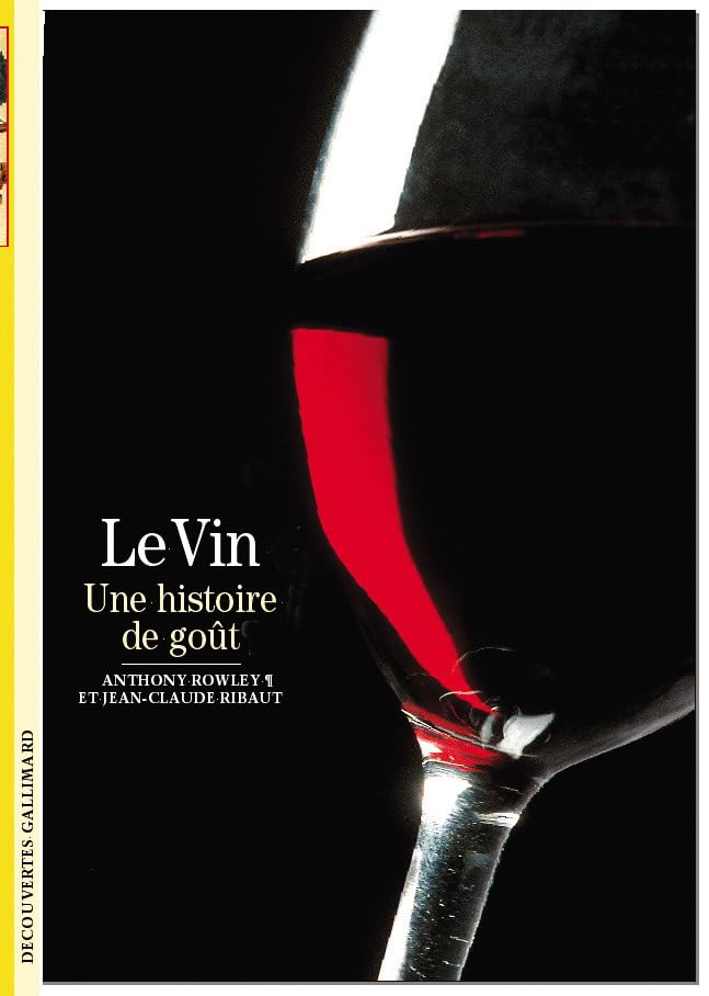 Decouverte Gallimard: Le Vin Une histoire de go–t Books