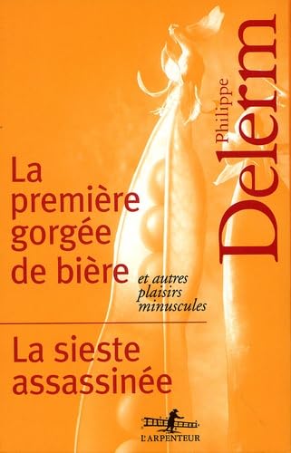 La Première Gorgée de bière, et autres plaisirs minuscules - La Sieste assassinée, coffret de 2 volumes book