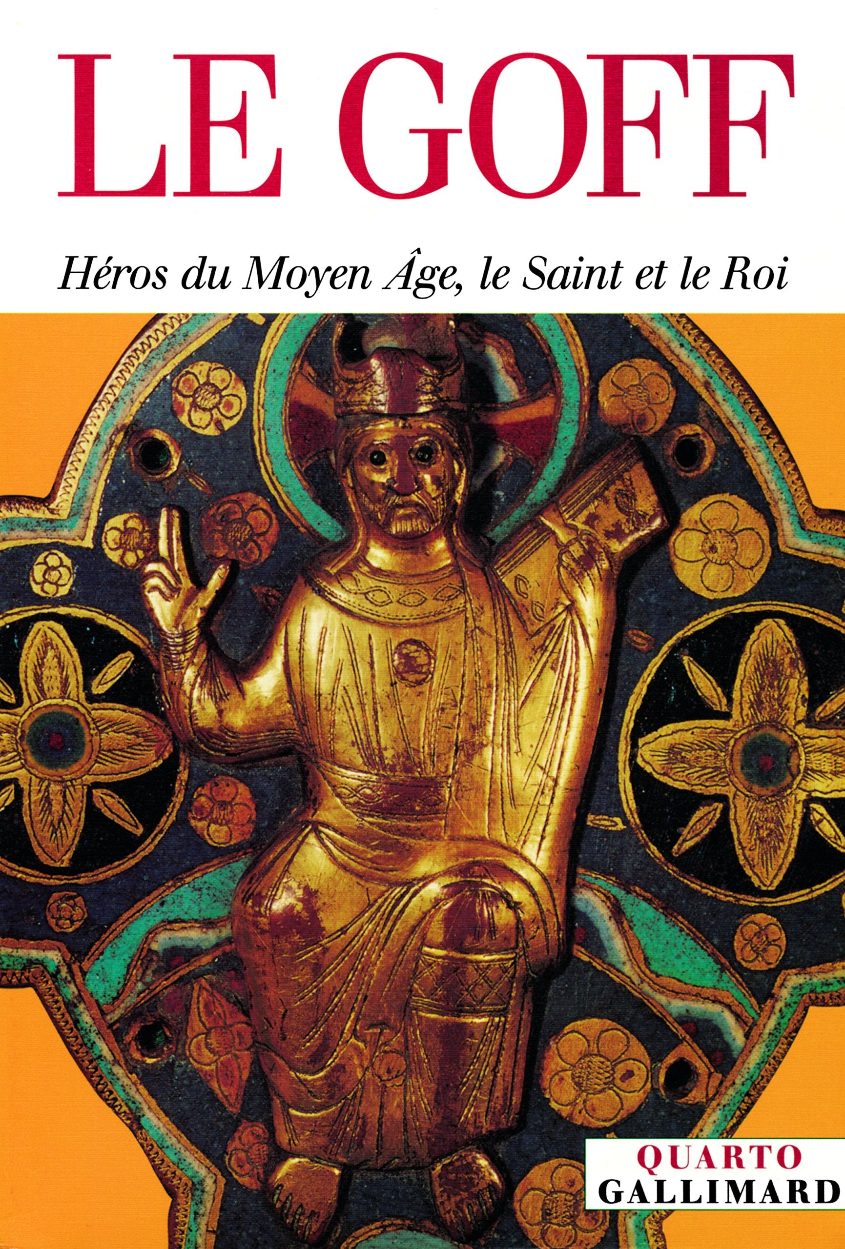 Héros du Moyen Âge, le Saint et le Roi book