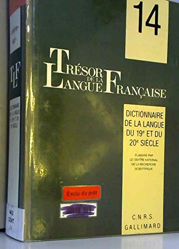 Trésor de la langue française : dictionnaire de la langue du XIXe et XXe siècle (1789-1960). Vol. 14. Ptère-salaud book