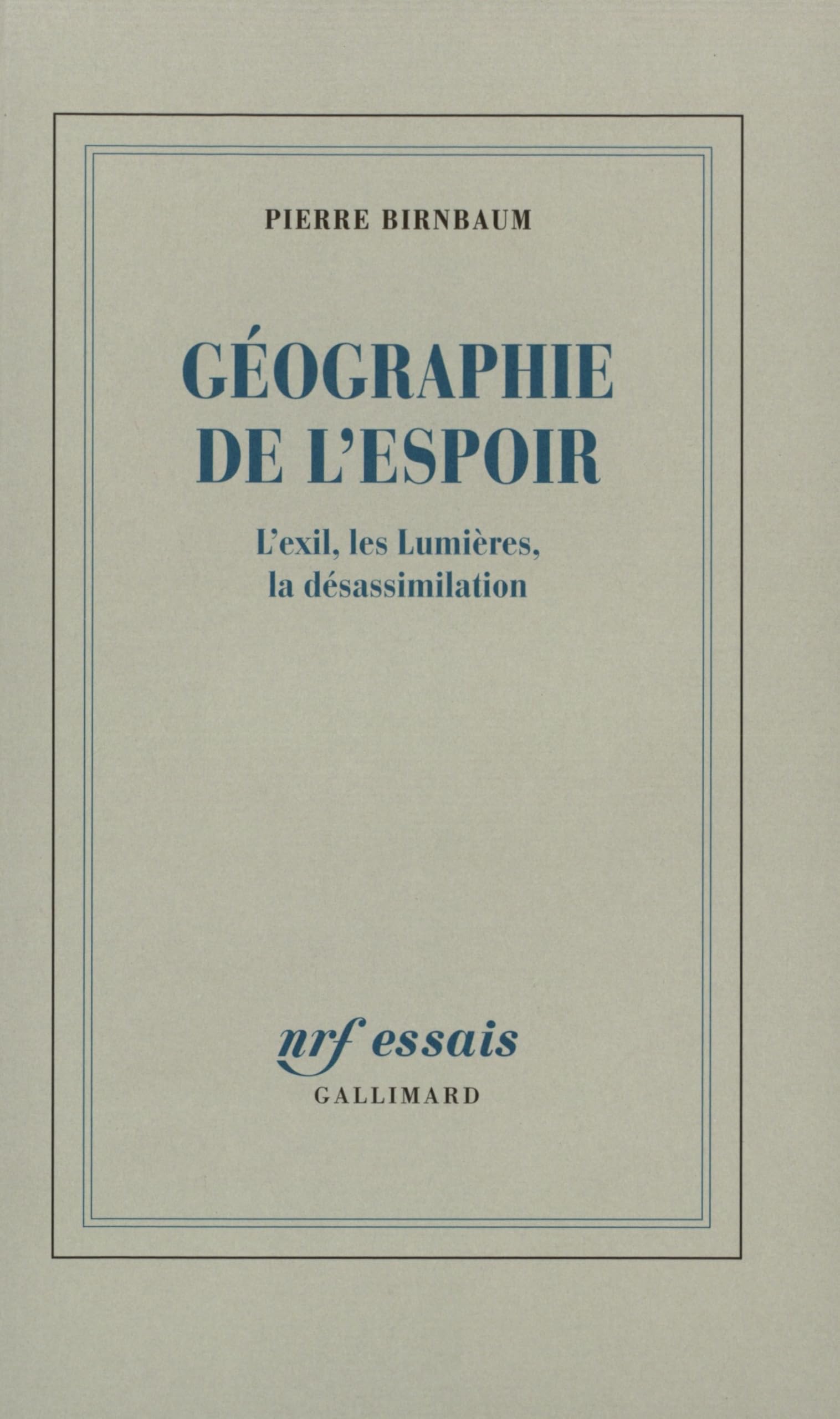 Géographie de l'espoir: L'exil, les Lumières, la désassimilation book