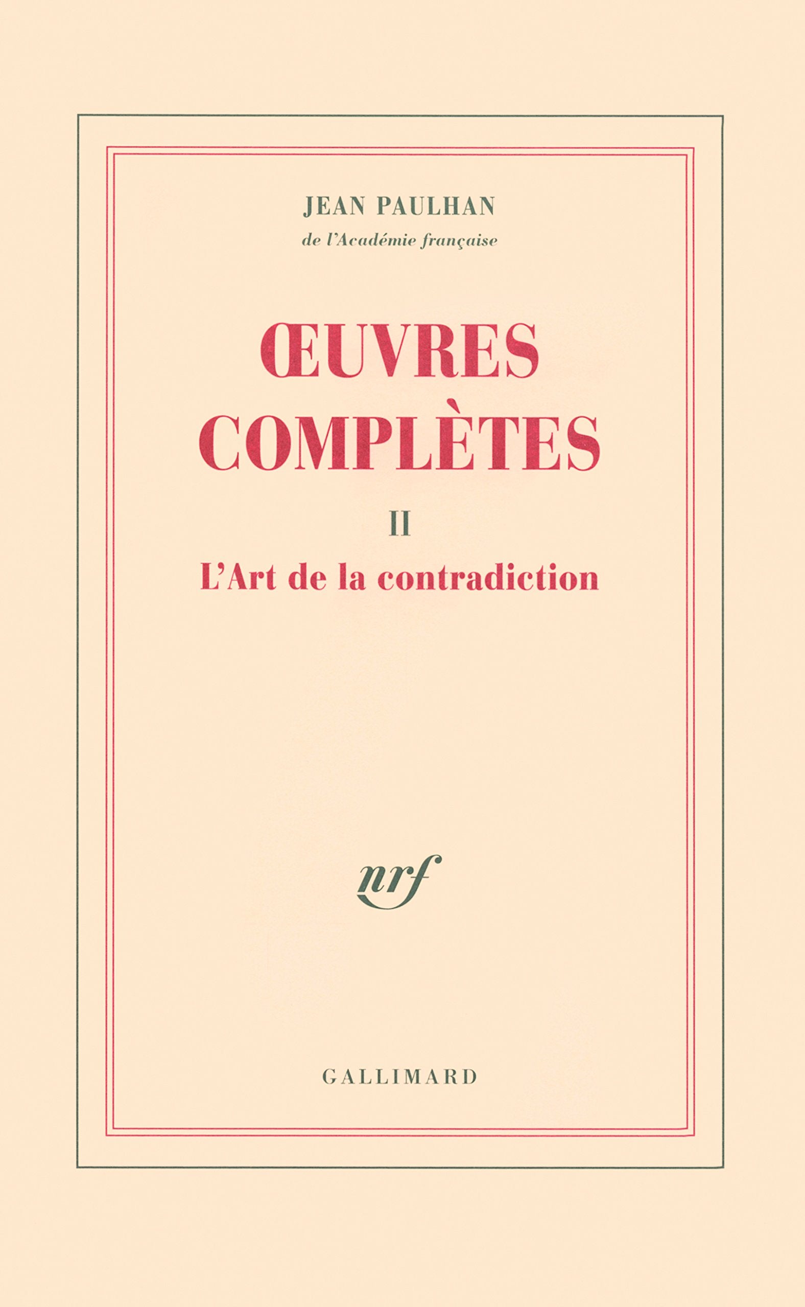 Œuvres complètes: L'Art de la contradiction (2) Essays & Short Stories