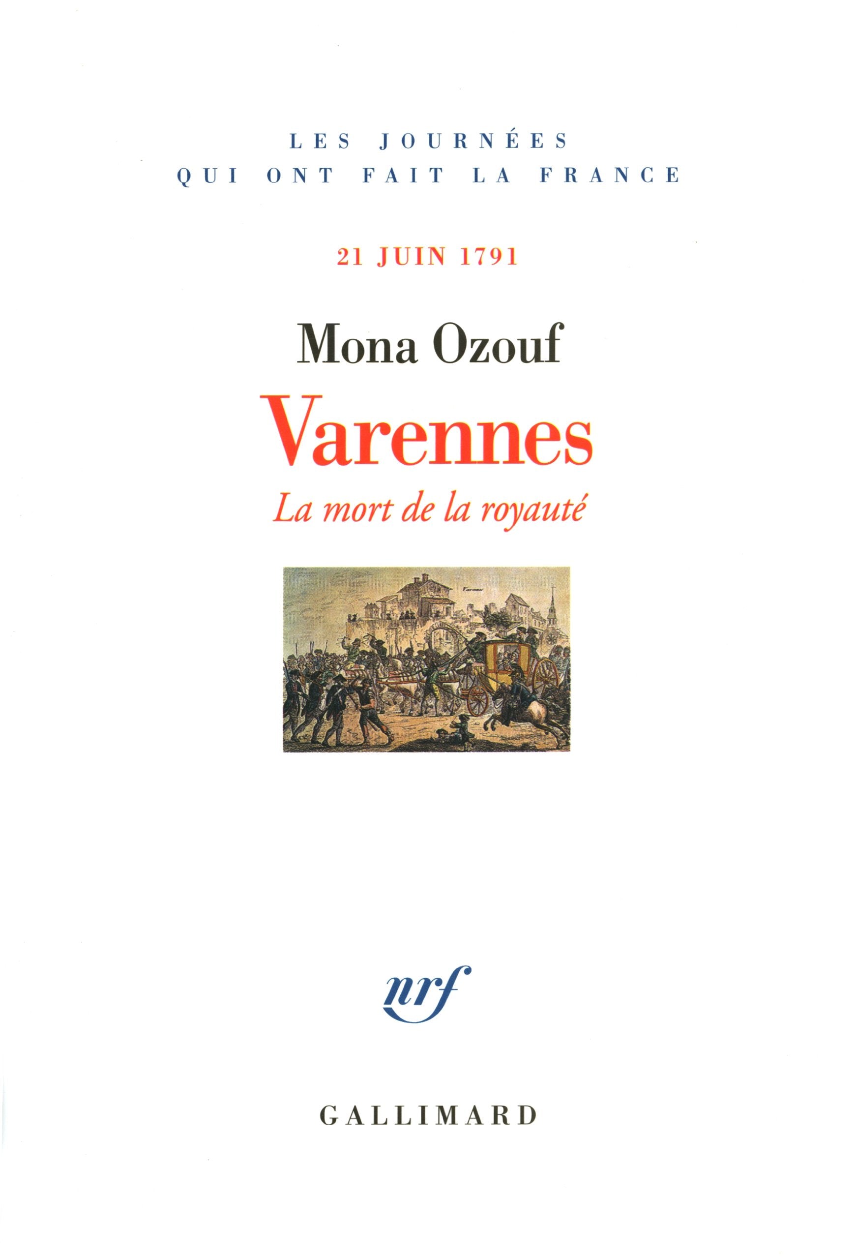 Varennes : La mort de la royauté, 21 juin 1791 Essays & Short Stories