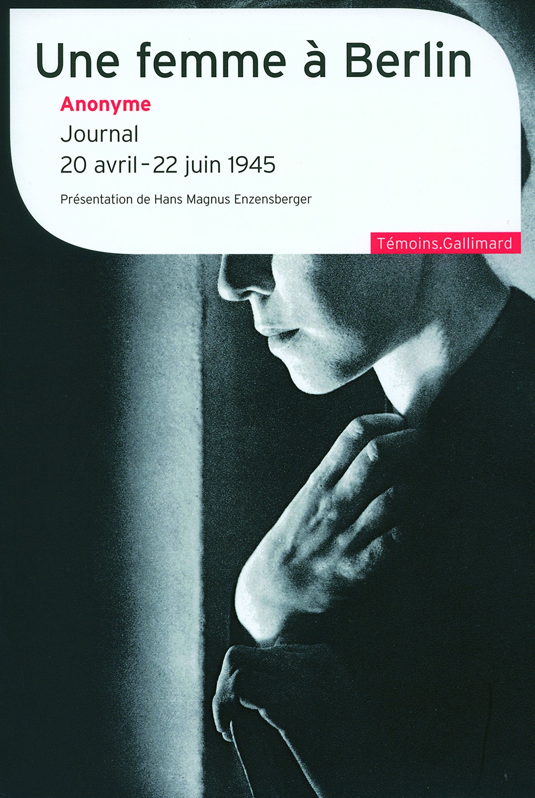 Une femme à Berlin : Journal 20 avril-22 juin 1945 Essays & Short Stories