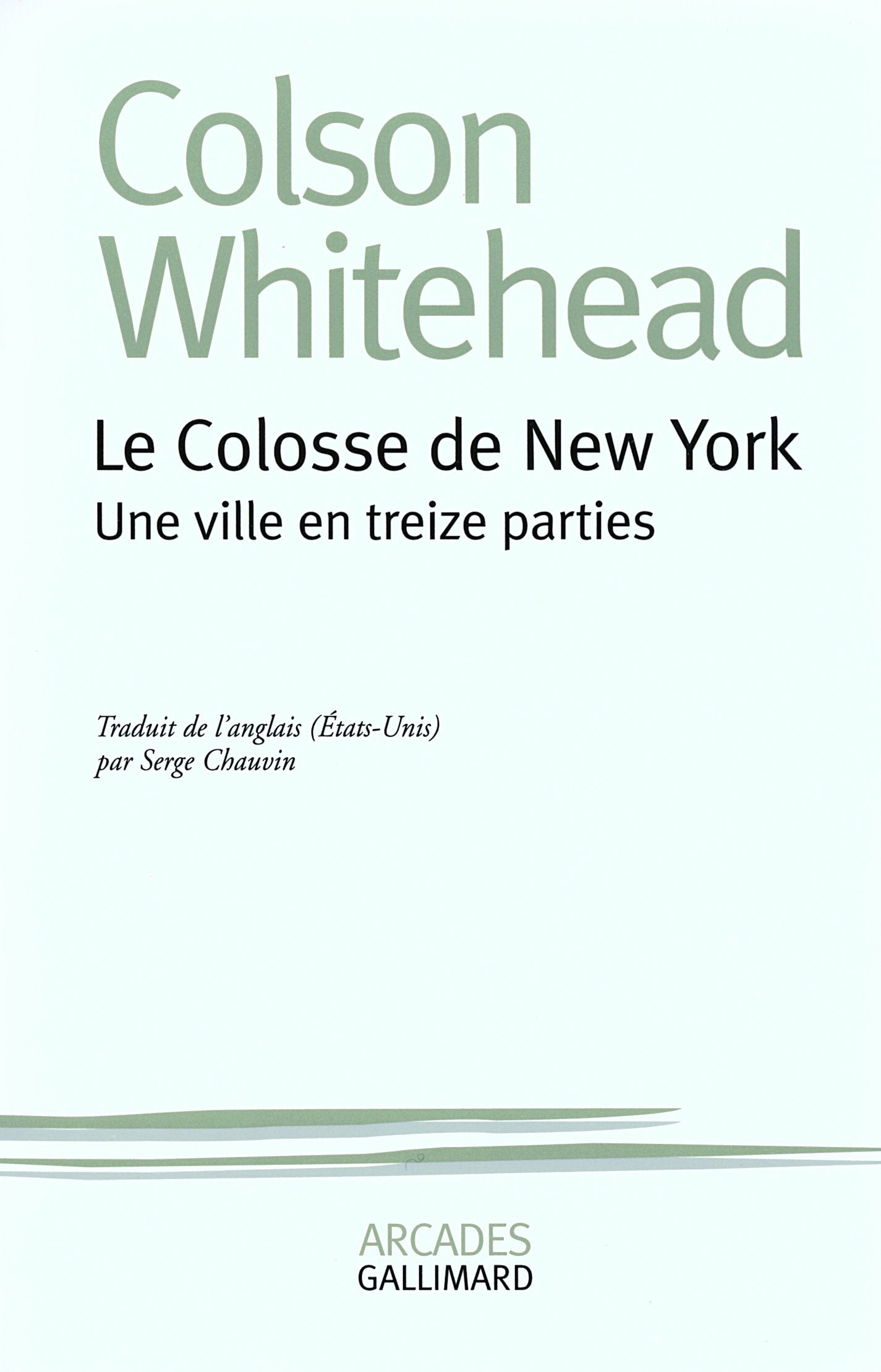 Le colosse de New York: Une ville en treize parties Books