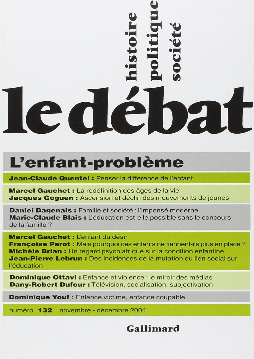 Le Débat, N° 132 Novembre 2004 : (Revue Le Débat) Books