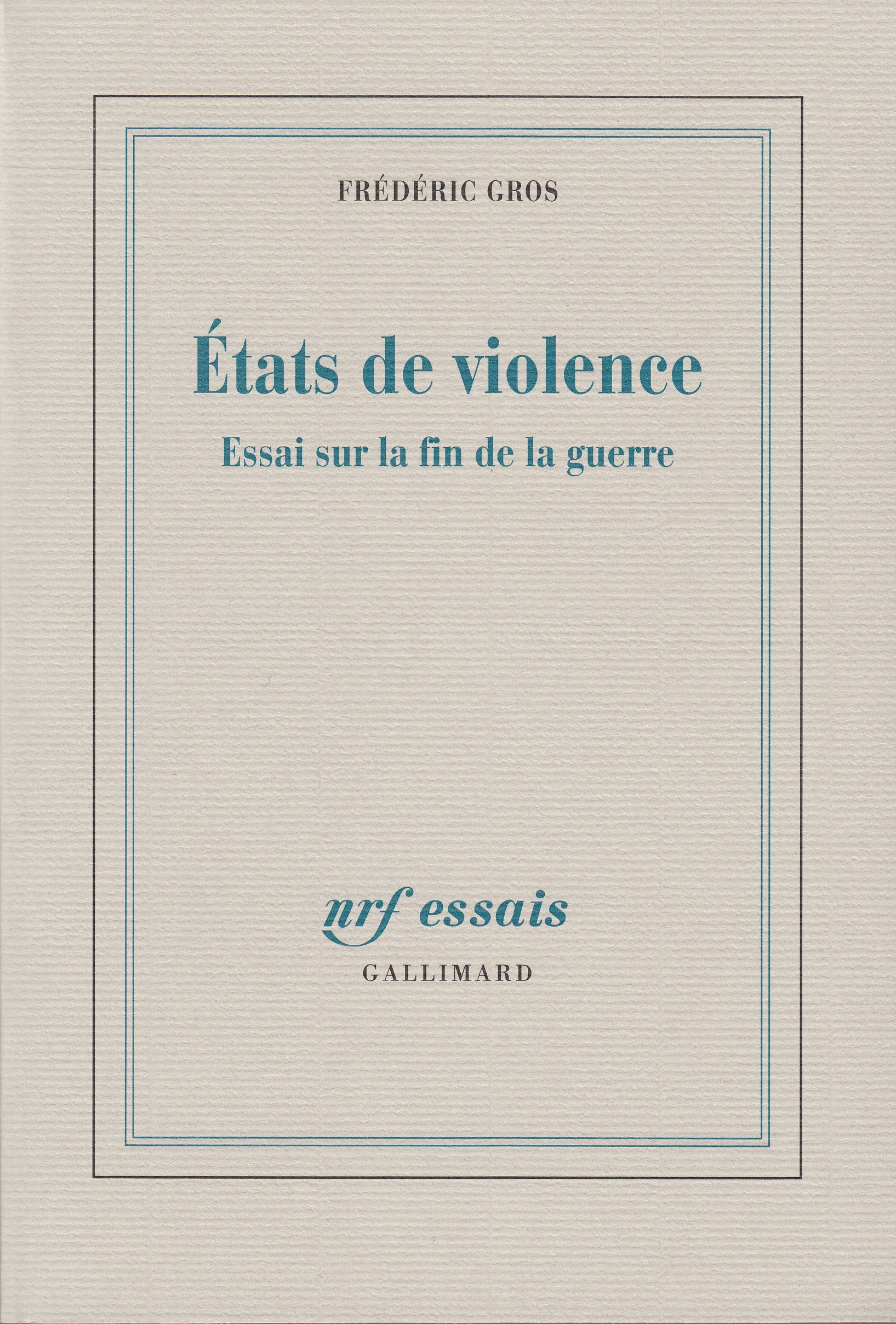 États de violence: Essai sur la fin de la guerre book