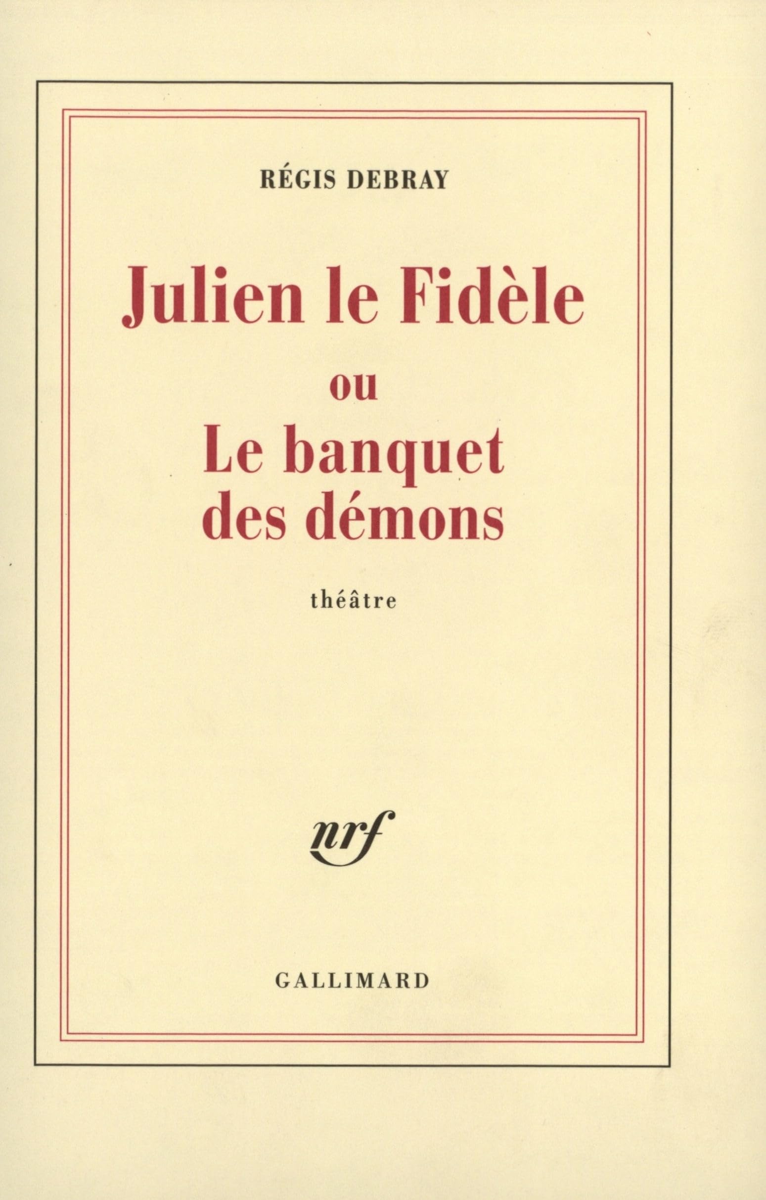 Julien le Fidèle ou Le banquet des démons book
