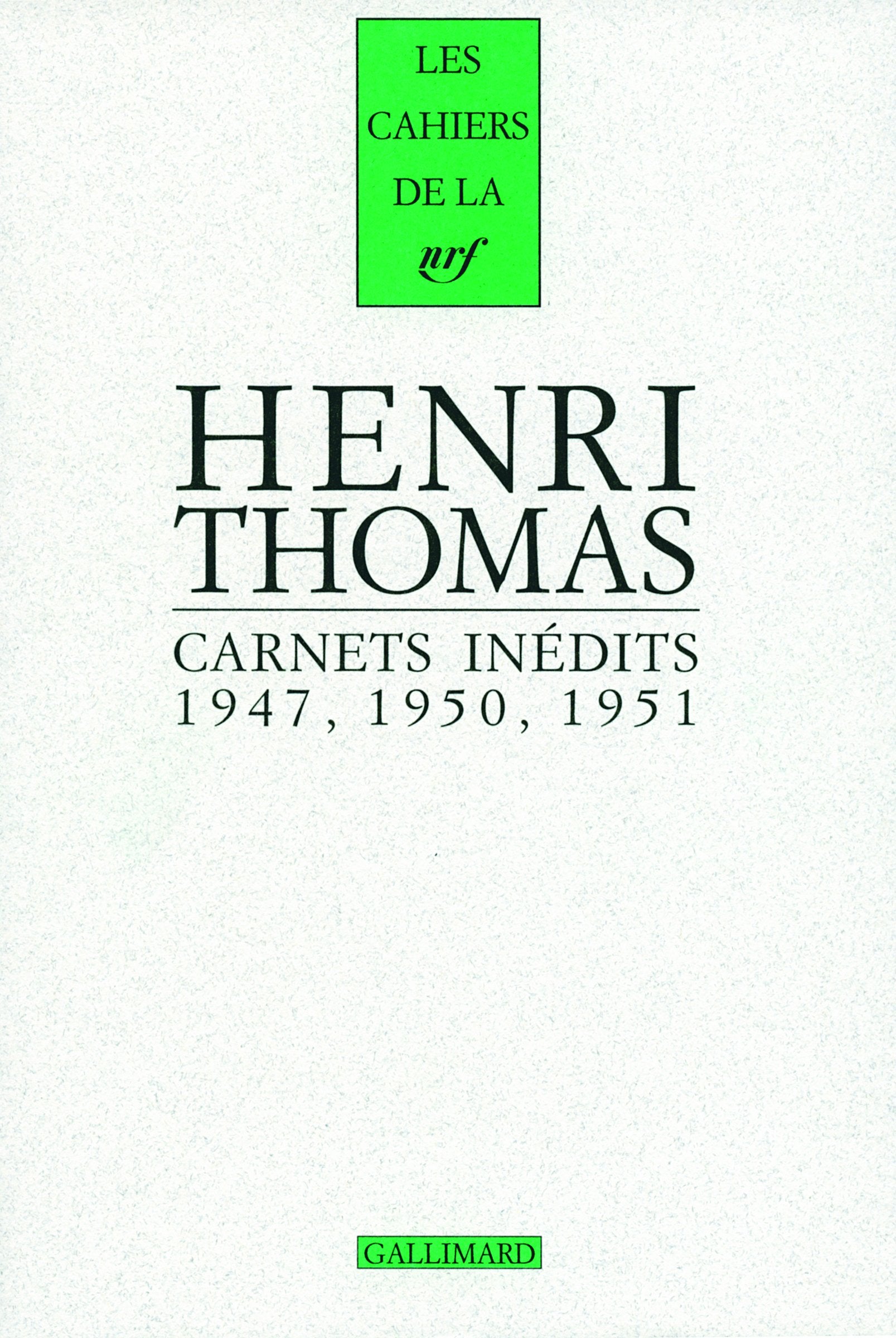 Carnets inédits/Pages 1934-1948: (1947, 1950, 1951) Contemporary literature