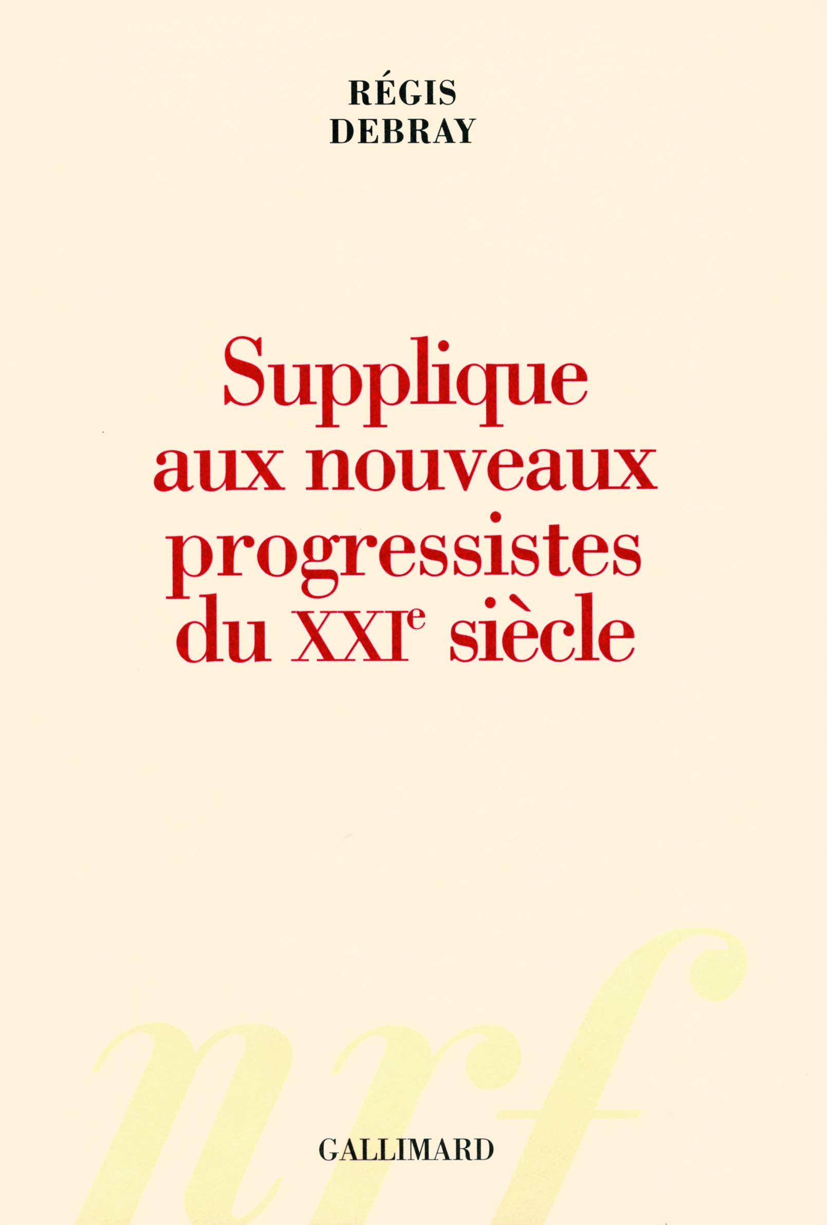 Supplique aux nouveaux progressistes du XXIe siècle Essays & Short Stories