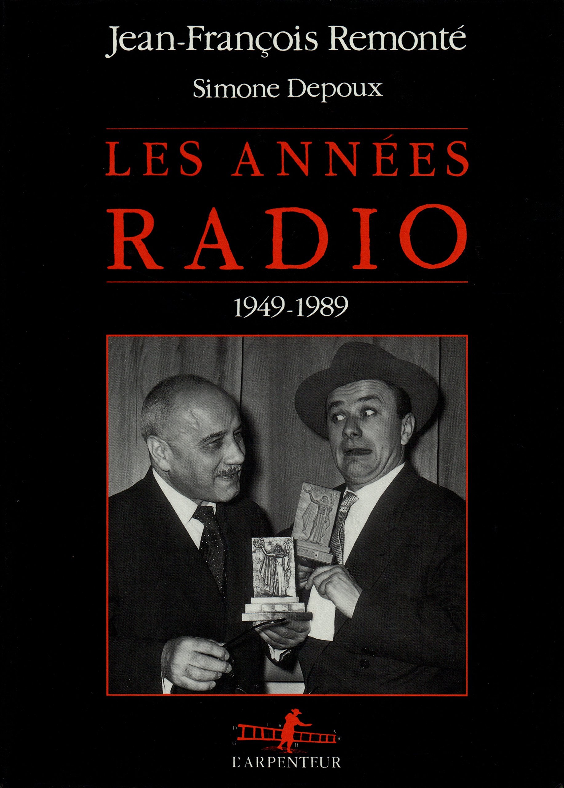 Les Années Radio: (1949-1989) Media & Communication