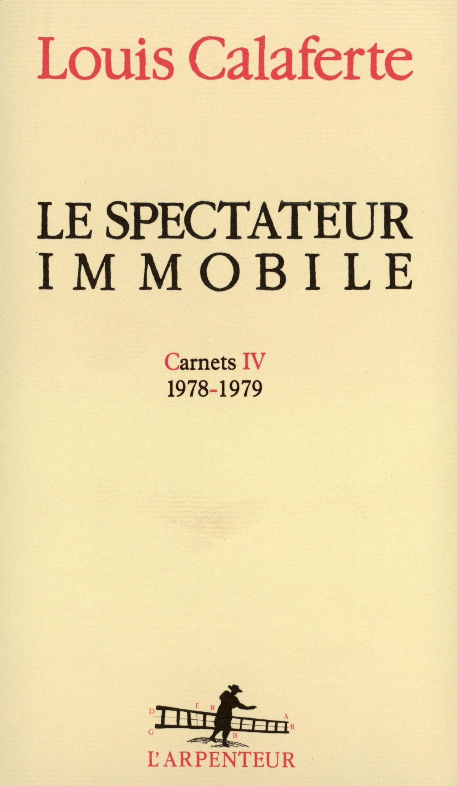 Le Spectateur immobile - Carnets IV 1978-1979 book