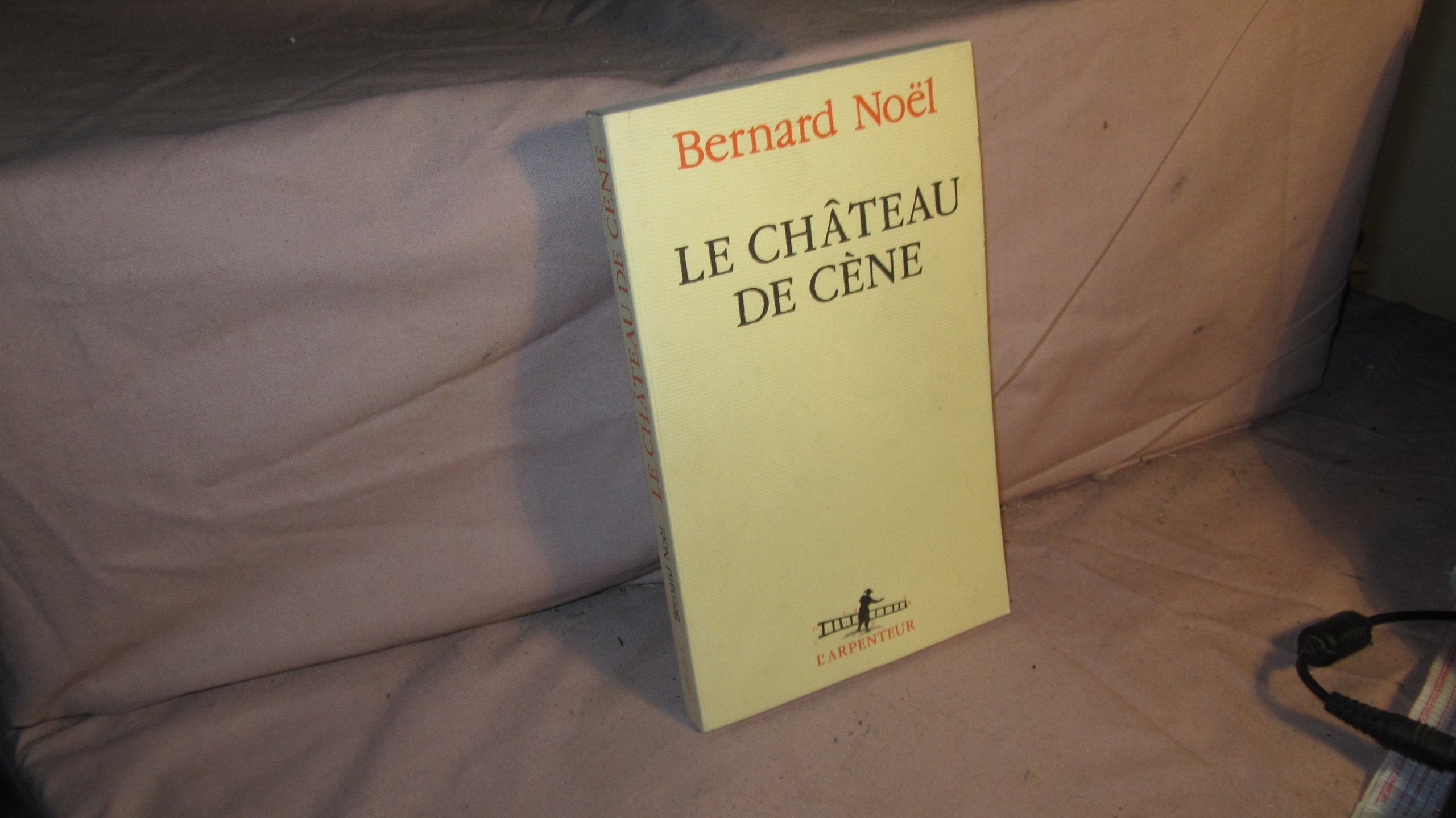 Le Château de Cène. Le Château de hors. L'Outrage aux mots Books