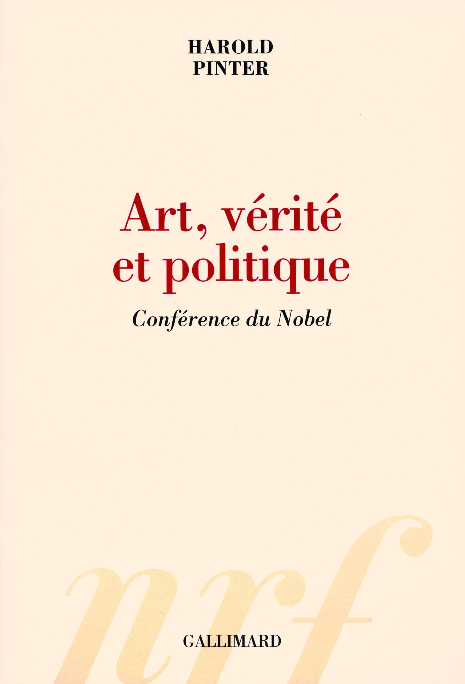 Art, vérité et politique: Conférence du Nobel book