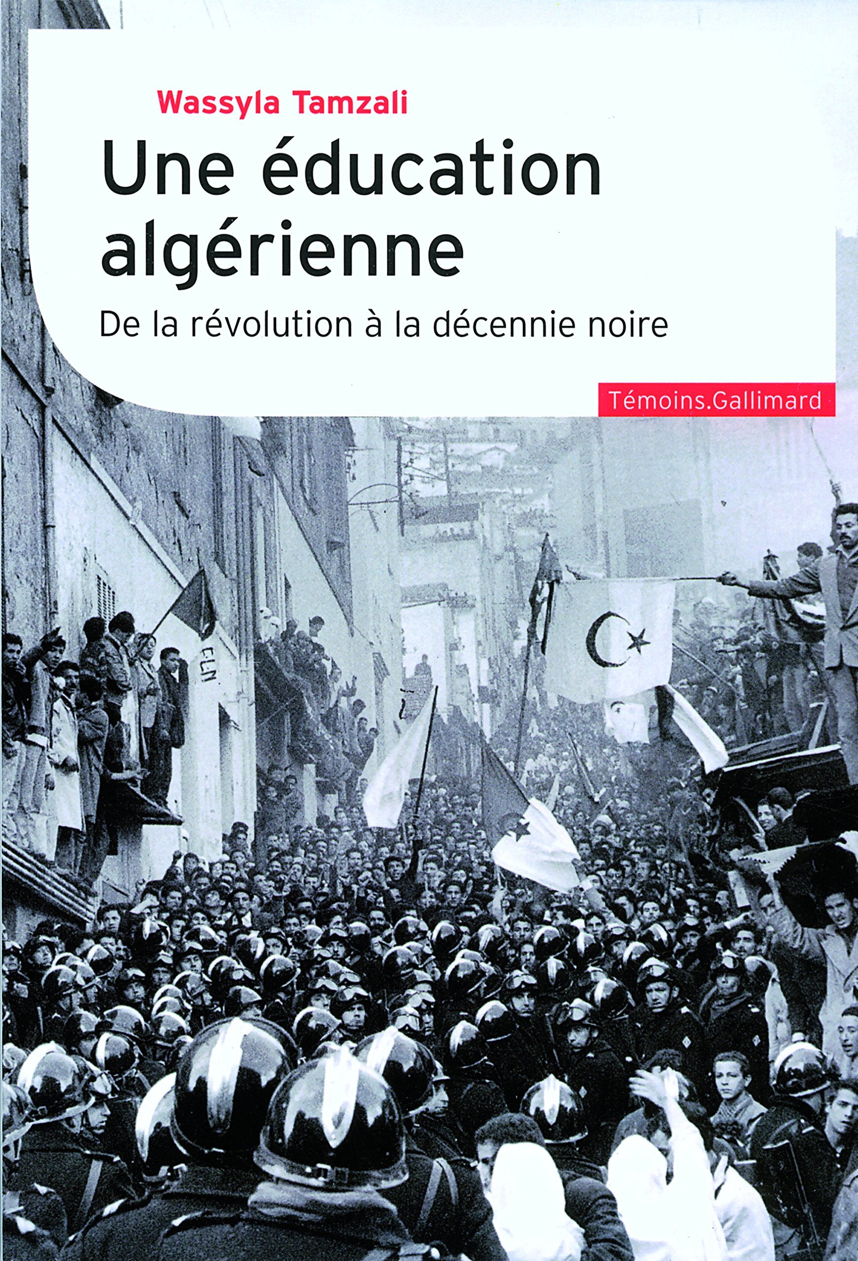 Une éducation algérienne: De la révolution à la décennie noire Essays & Short Stories