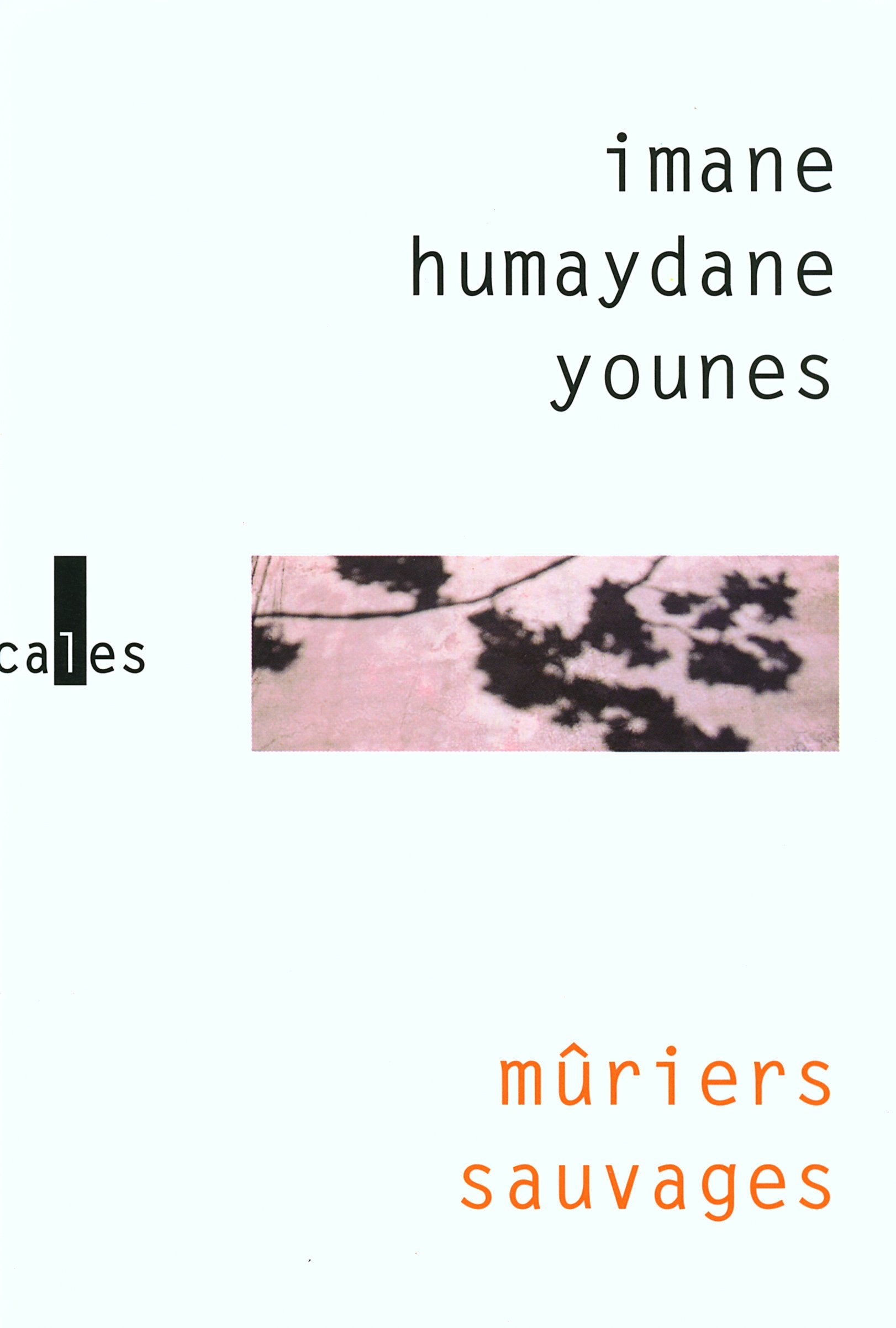 Mûriers sauvages Contemporary literature