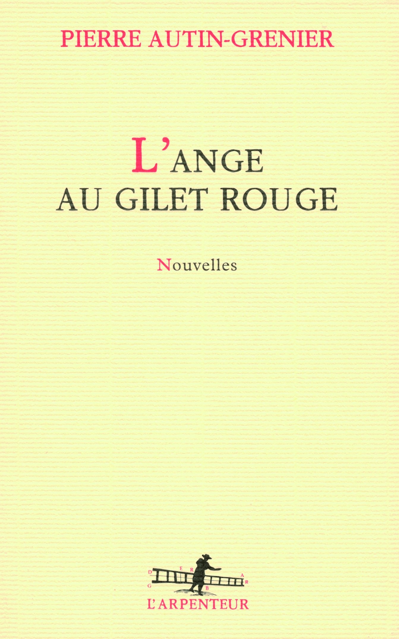 L'ange au gilet rouge: Nouvelles Contemporary literature
