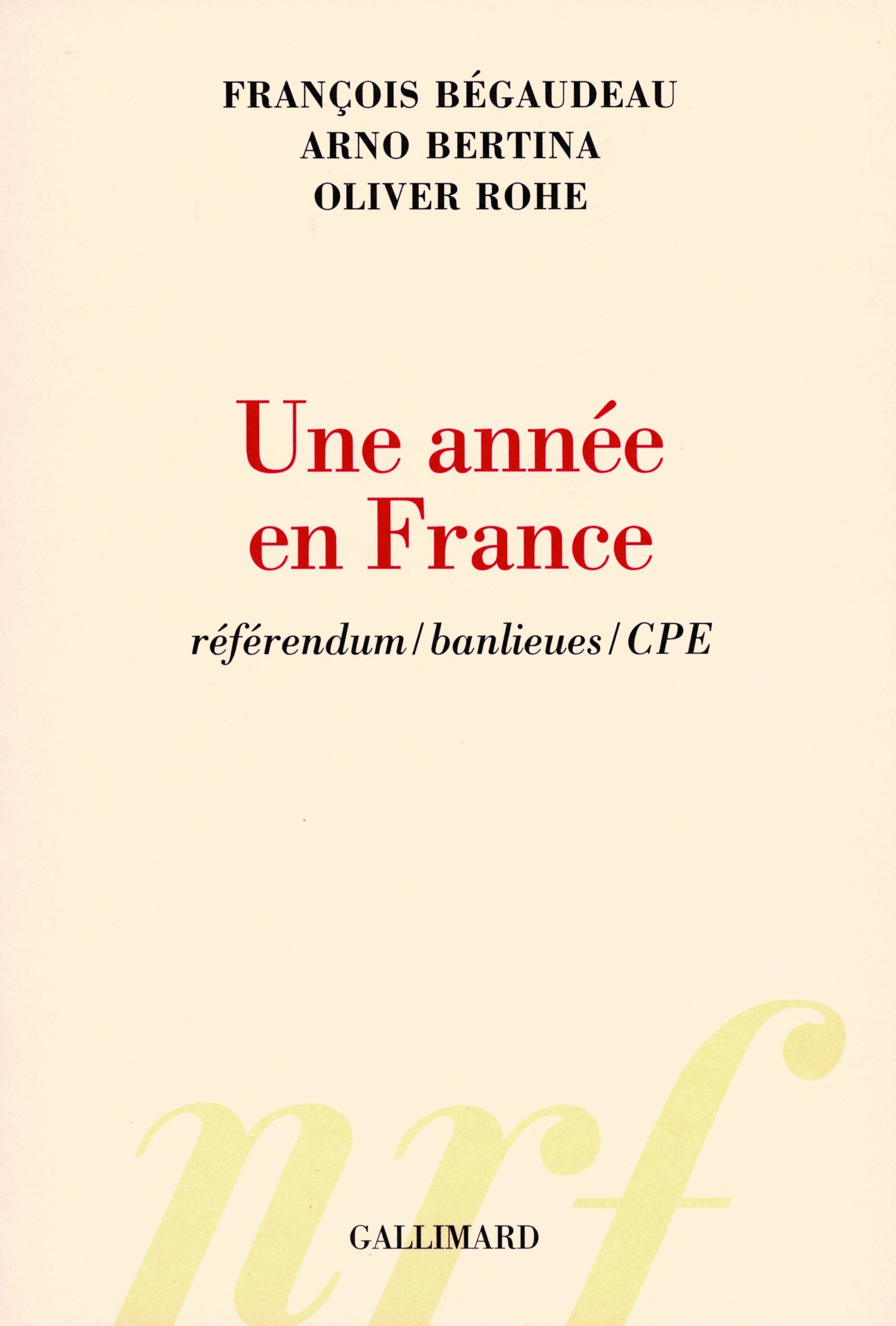 Une année en France: Référendum/banlieues/CPE Essays & Short Stories