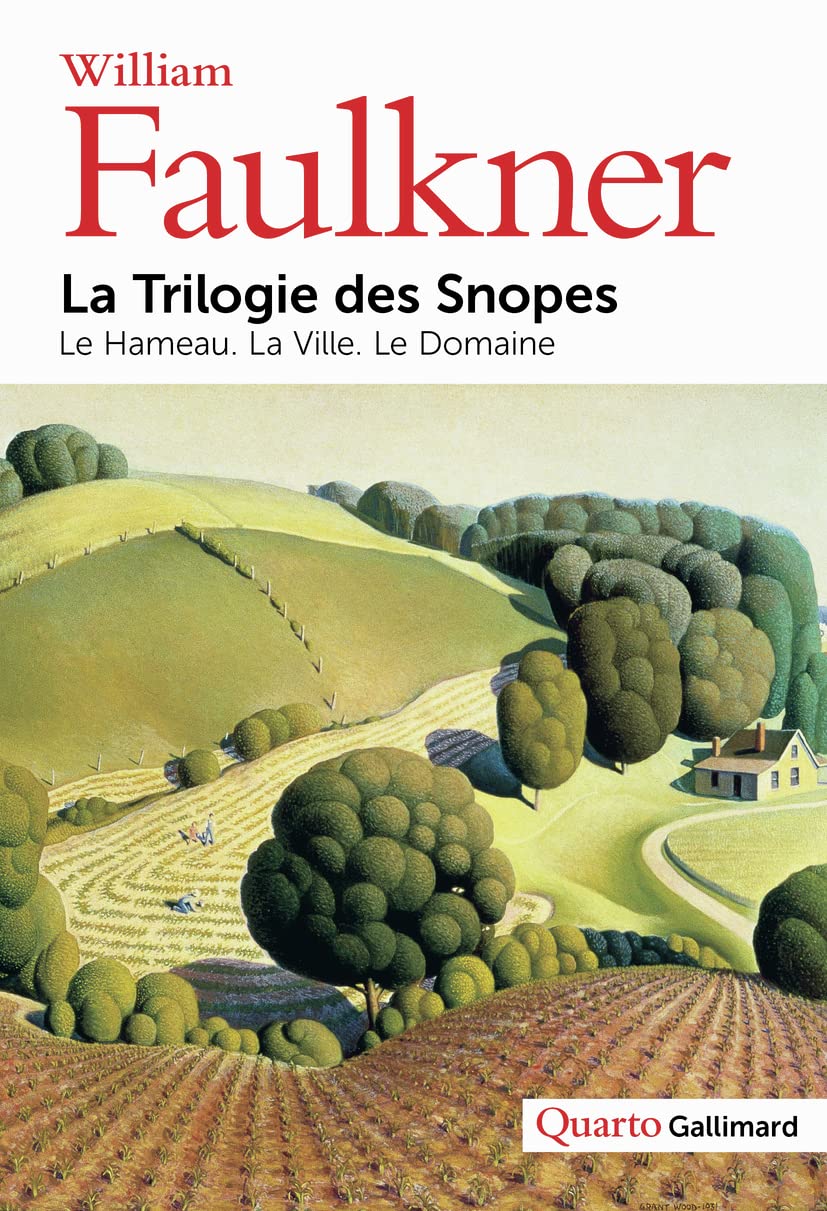 La Trilogie des Snopes: Le Hameau - La Ville - Le Domaine book