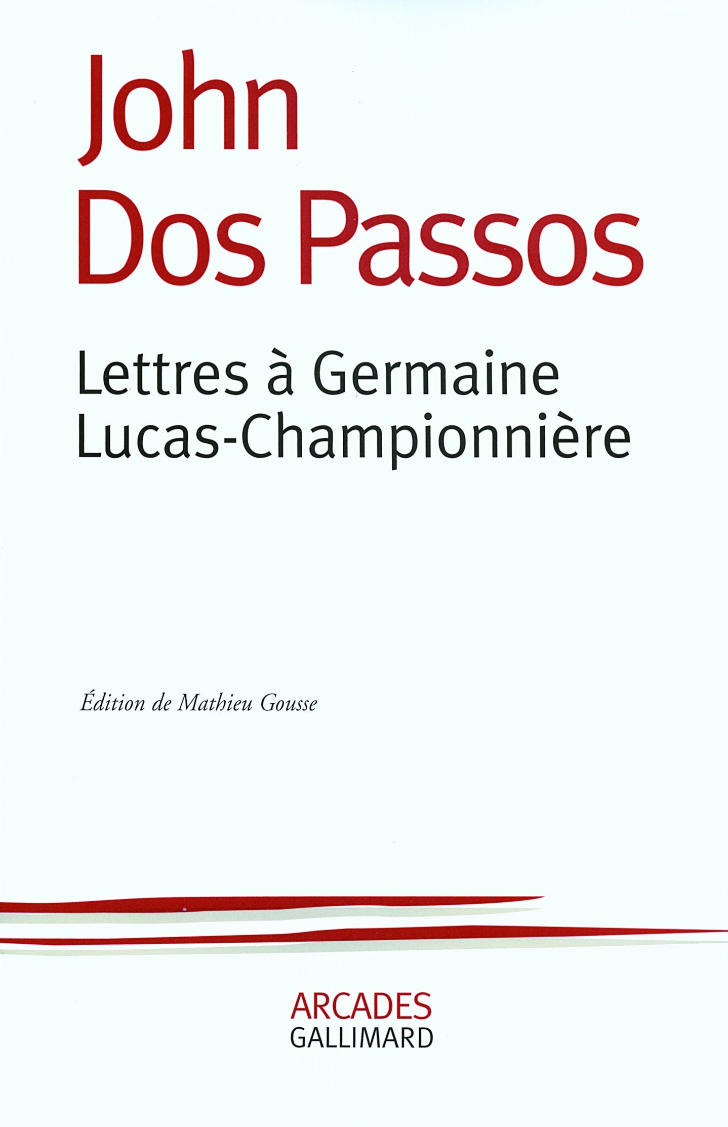 Lettres à Germaine Lucas-Championnière Essays & Short Stories