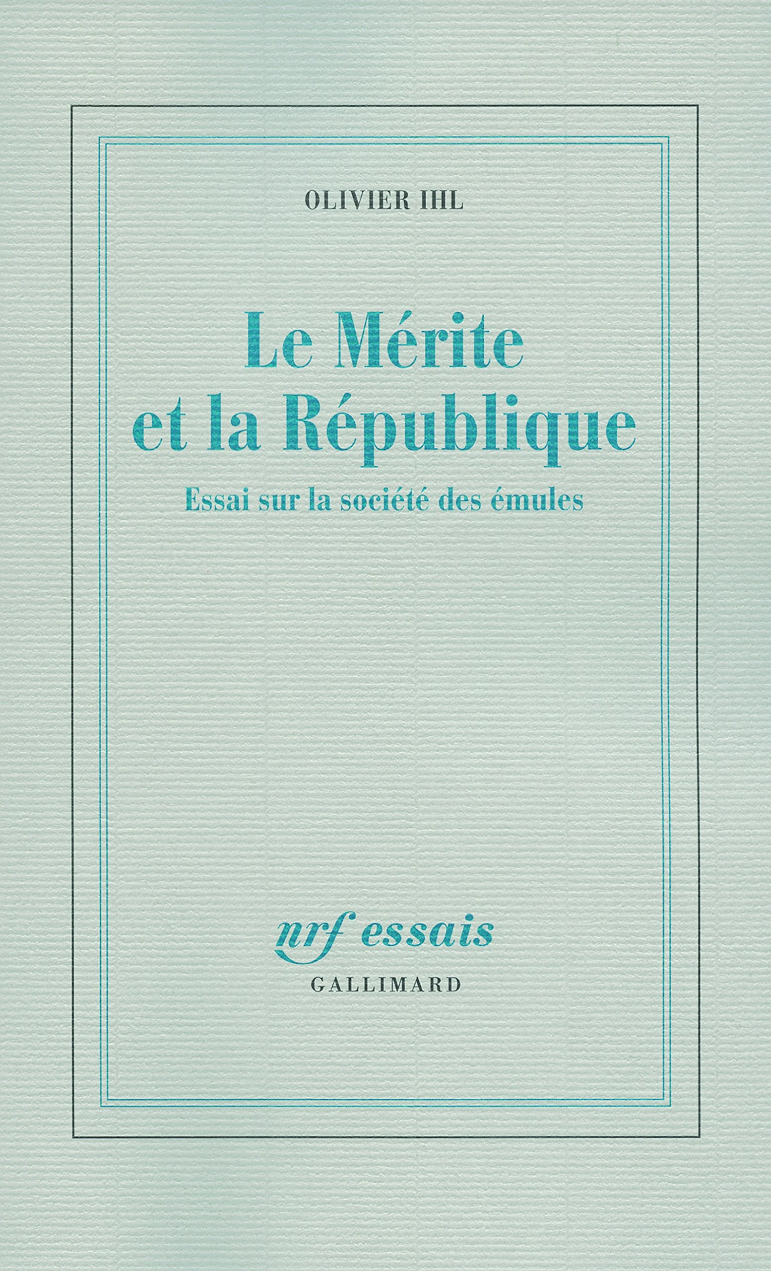 Le Mérite et la République: Essai sur la société des émules book