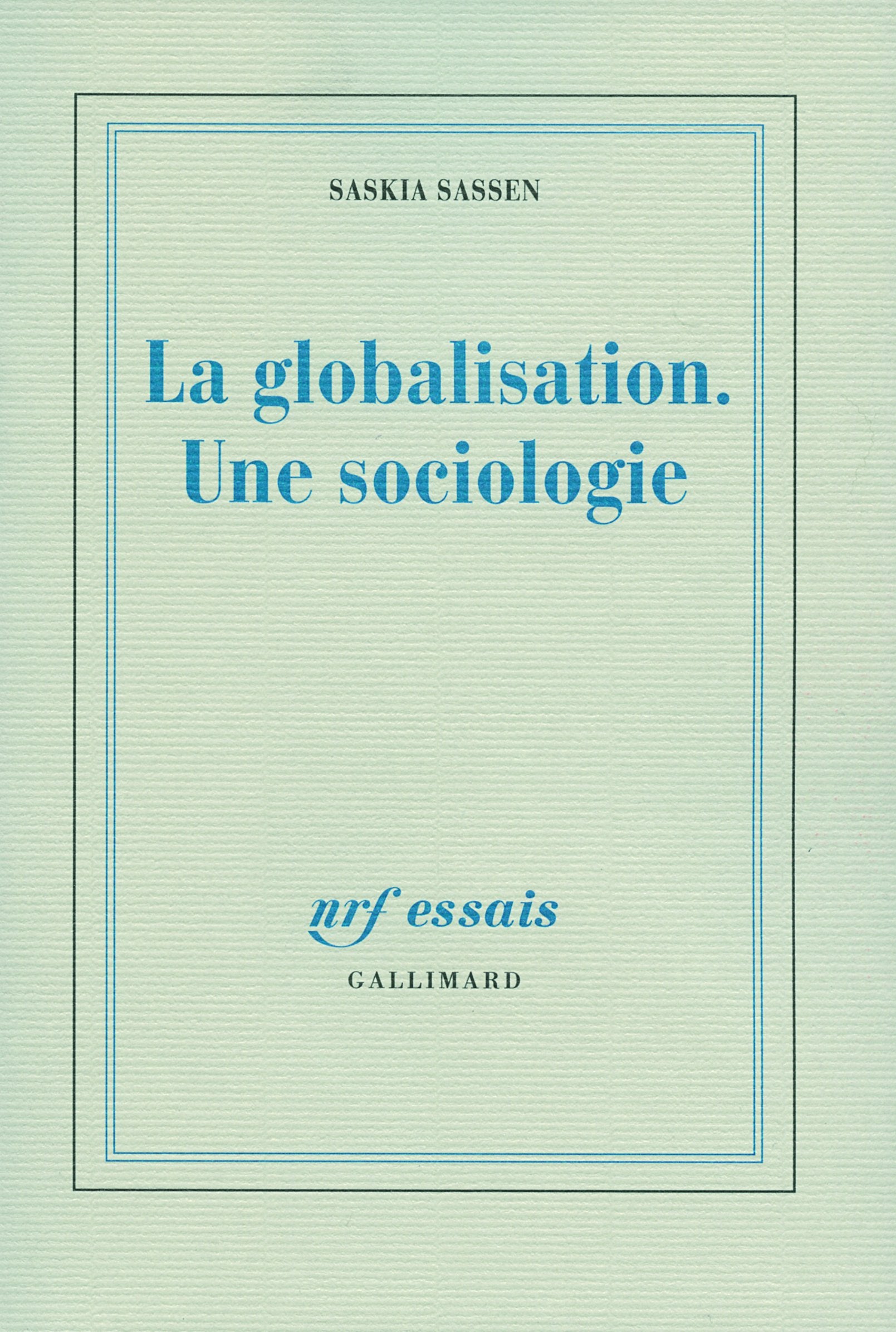 La globalisation. Une sociologie Essays & Short Stories