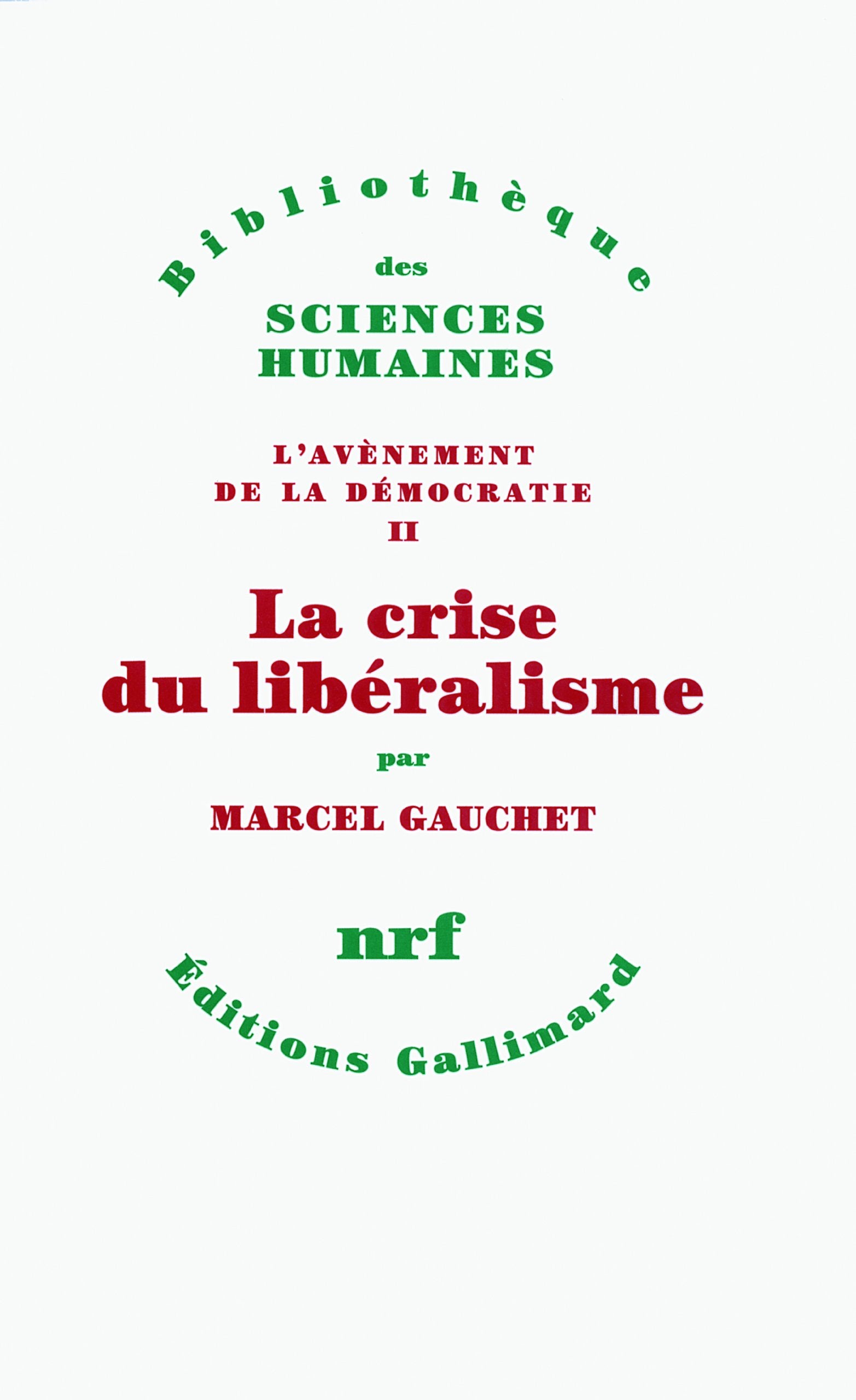 La crise du libéralisme: (1880-1914) Essays & Short Stories