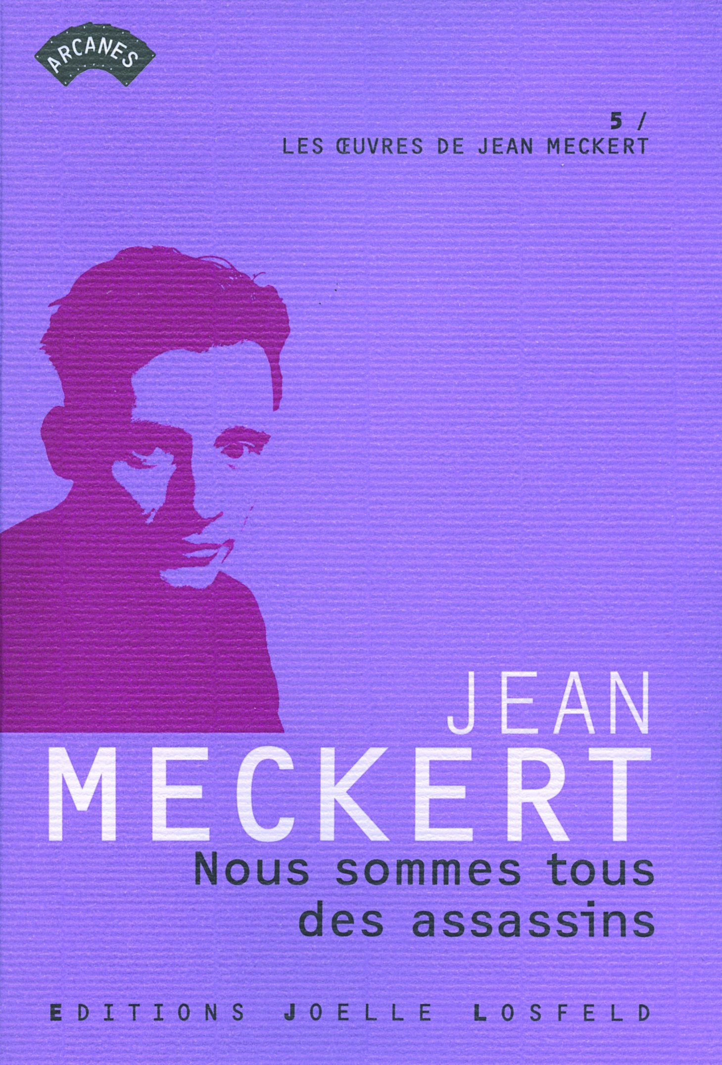 Nous sommes tous des assassins Contemporary literature