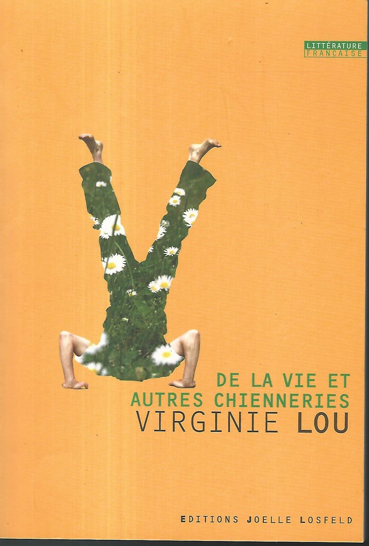 De la vie et autres chienneries book