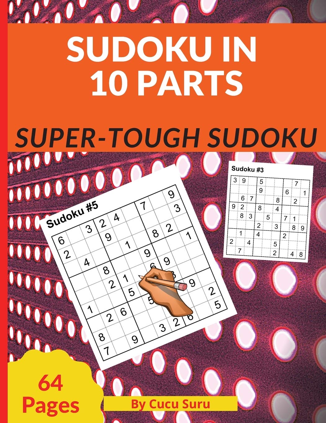 Sudoku in 10 Parts: Super-Tough Sudoku book
