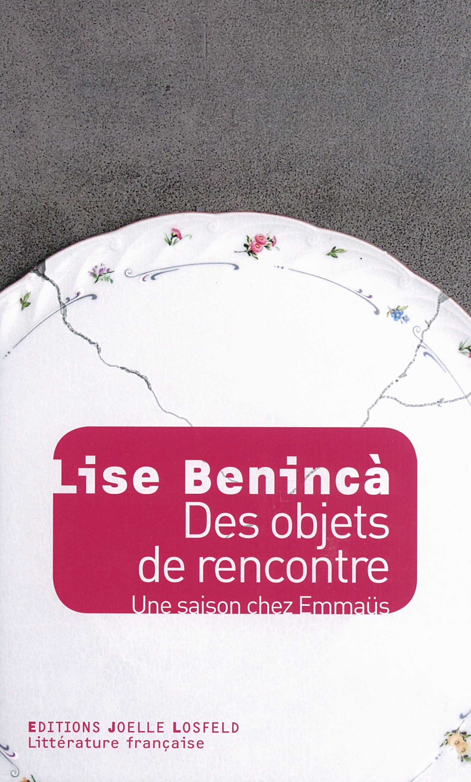 Des objets de rencontre: Une saison chez Emmaüs book