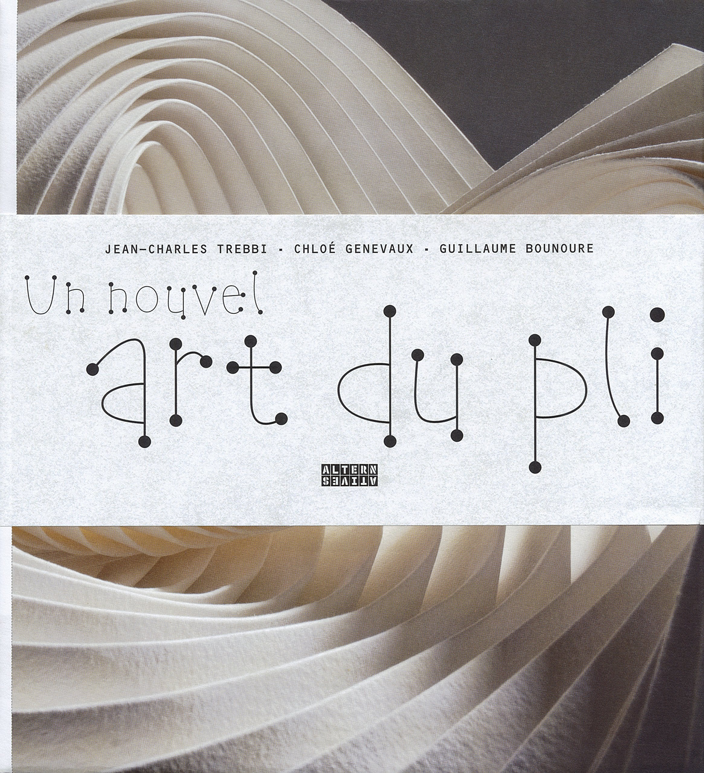 Un nouvel art du pli book