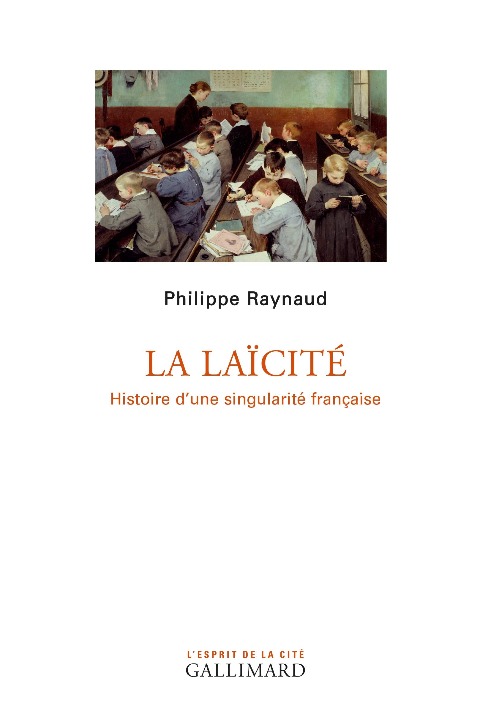 La laïcité: Histoire d'une singularité française book