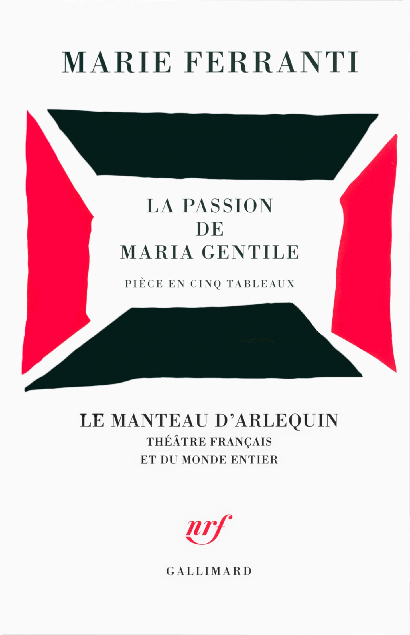 La passion de Maria Gentile: Pièce en cinq tableaux Drama