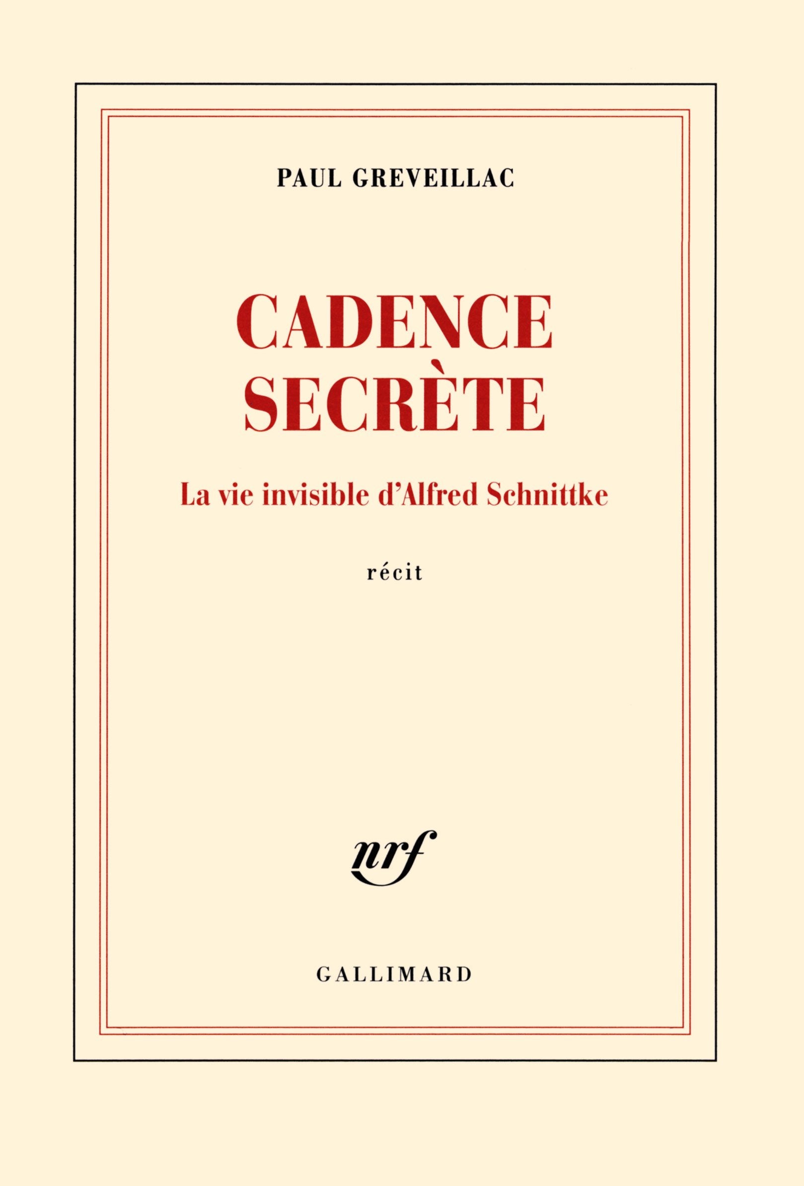 Cadence secrete: la vie invisible d'Alfred Schnittke Contemporary literature