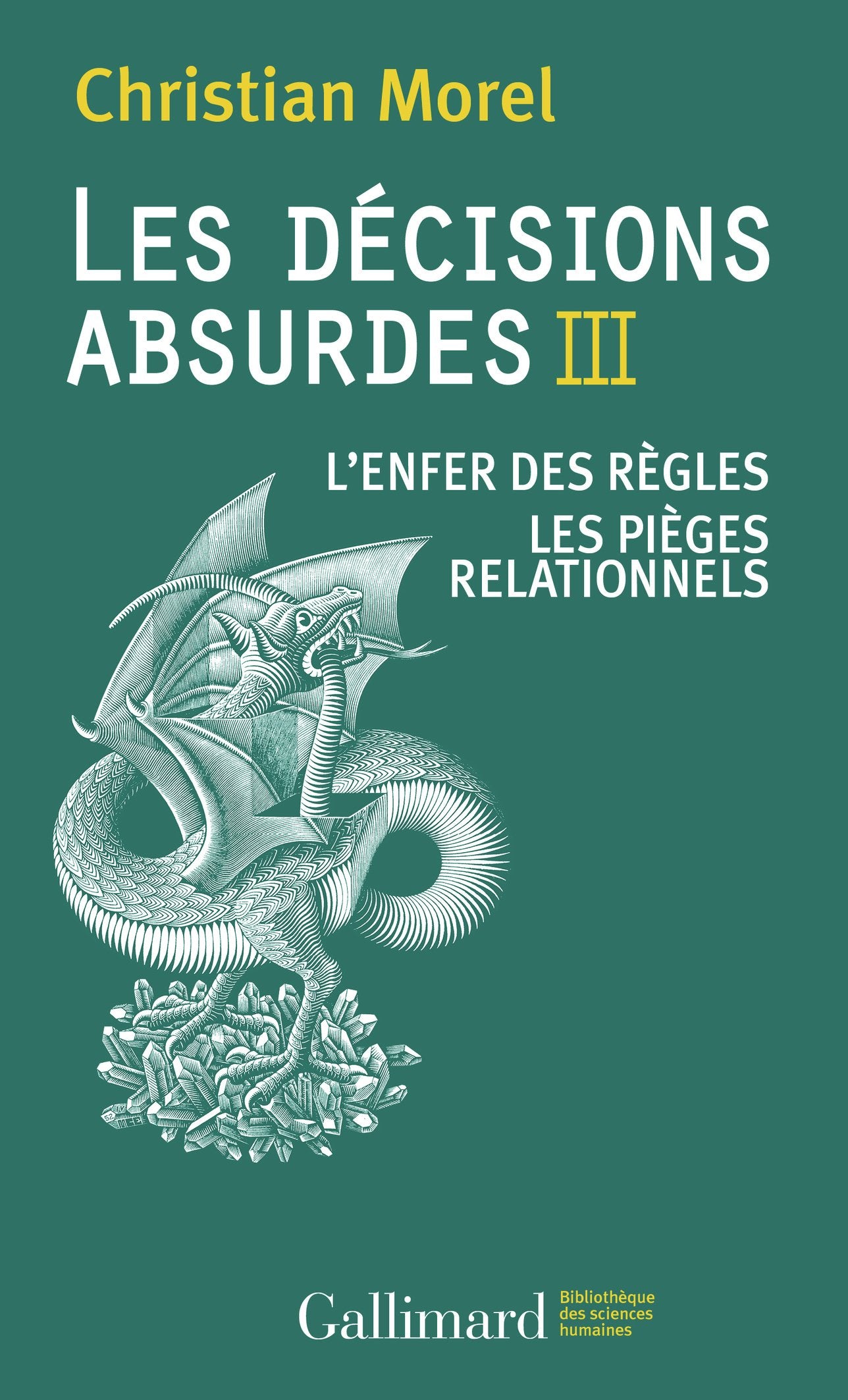 Les décisions absurdes III: L'enfer des règles - Les pièges relationnels book