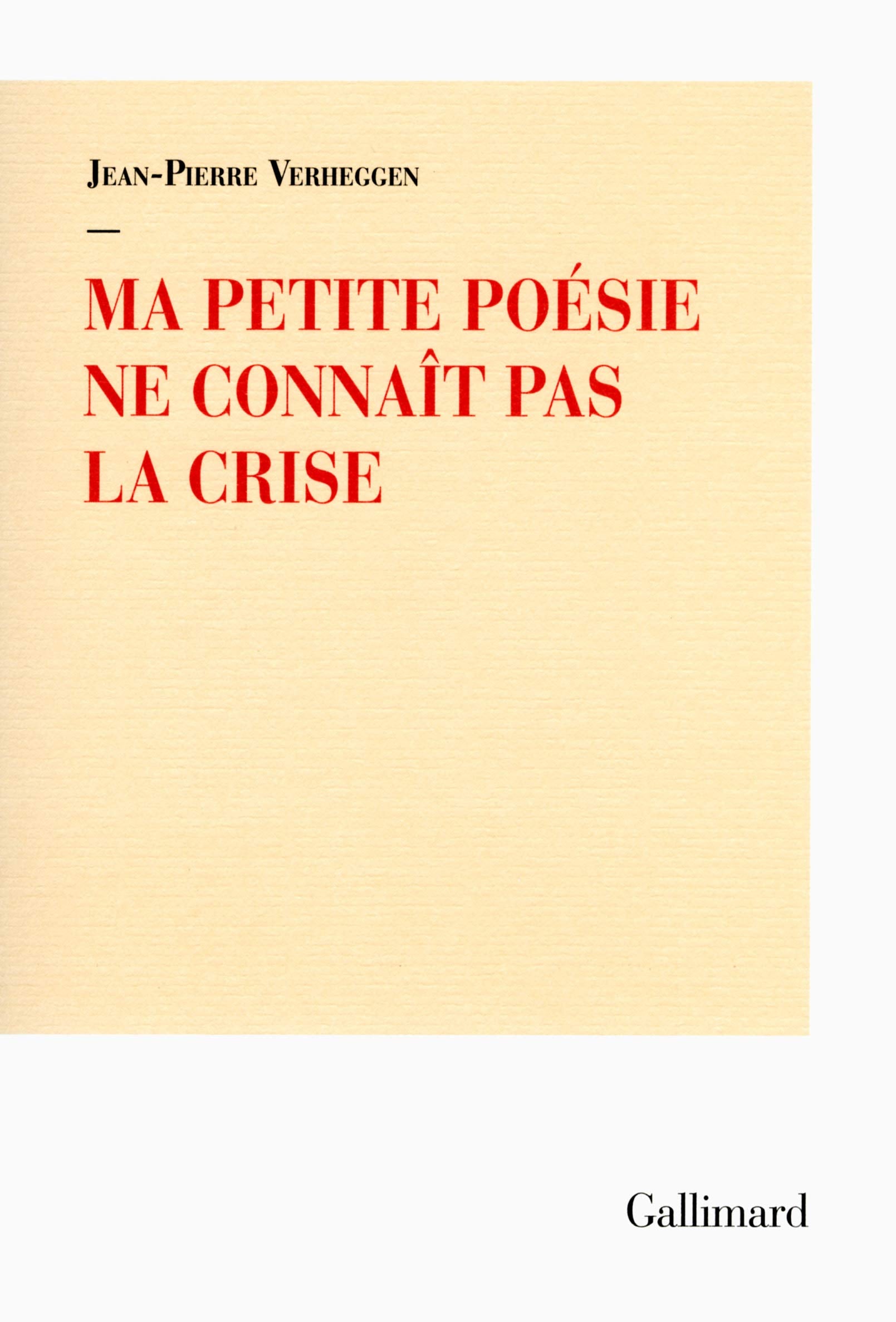 Ma petite poésie ne connaît pas la crise Poetry