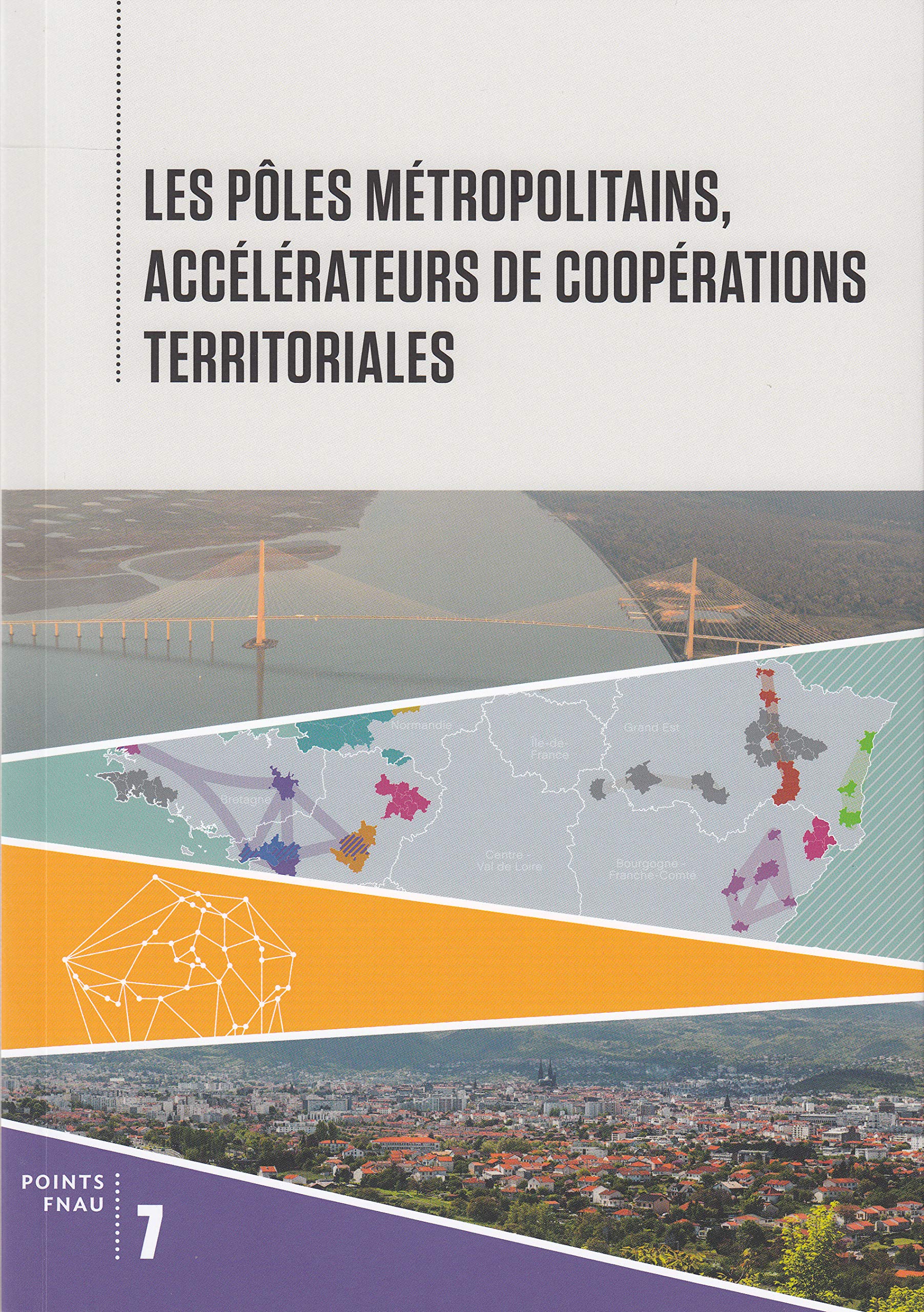 Les Pôles métropolitains, accélérateurs de coopérations territoriales book