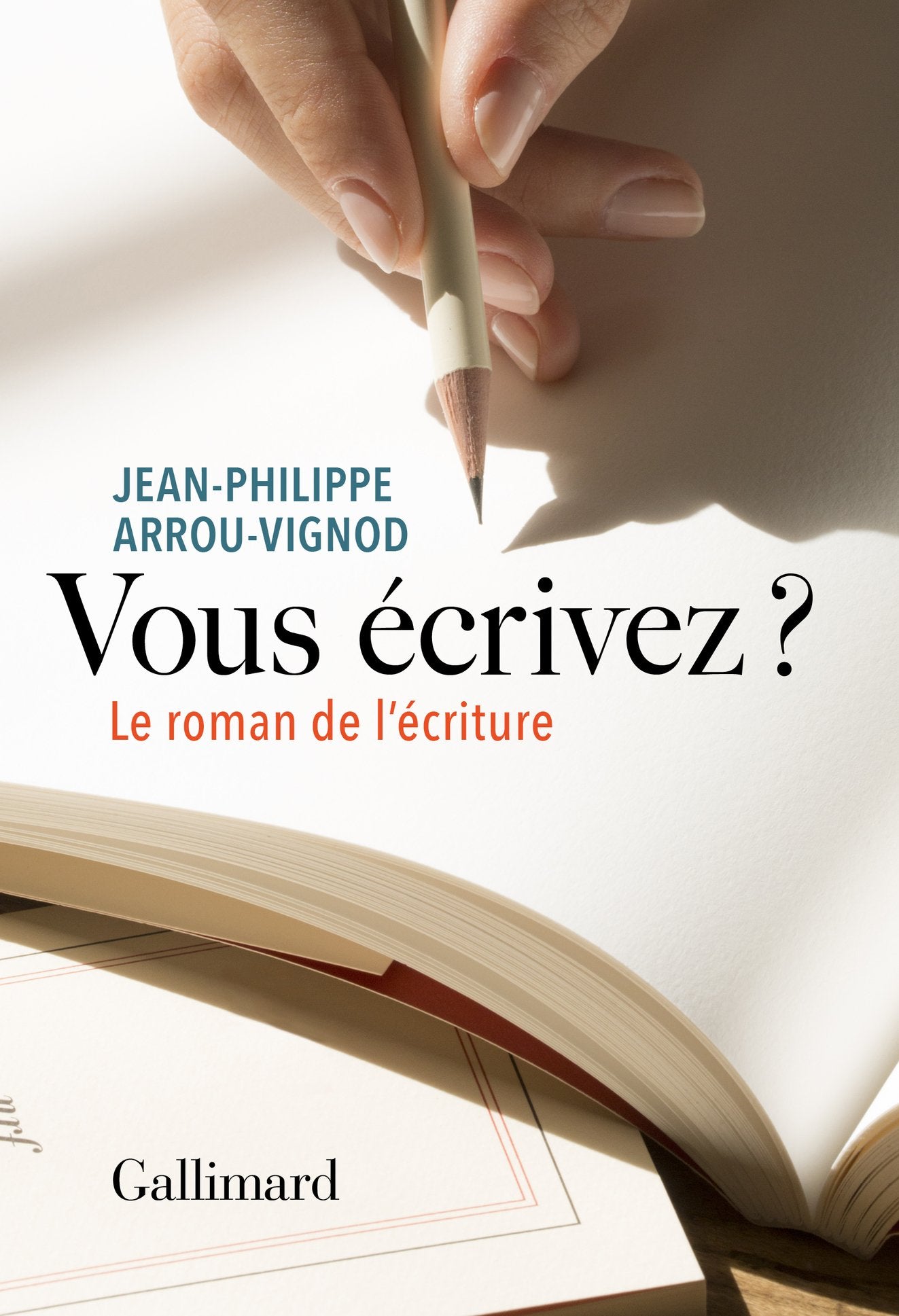 Vous écrivez ?: Le roman de l'écriture book